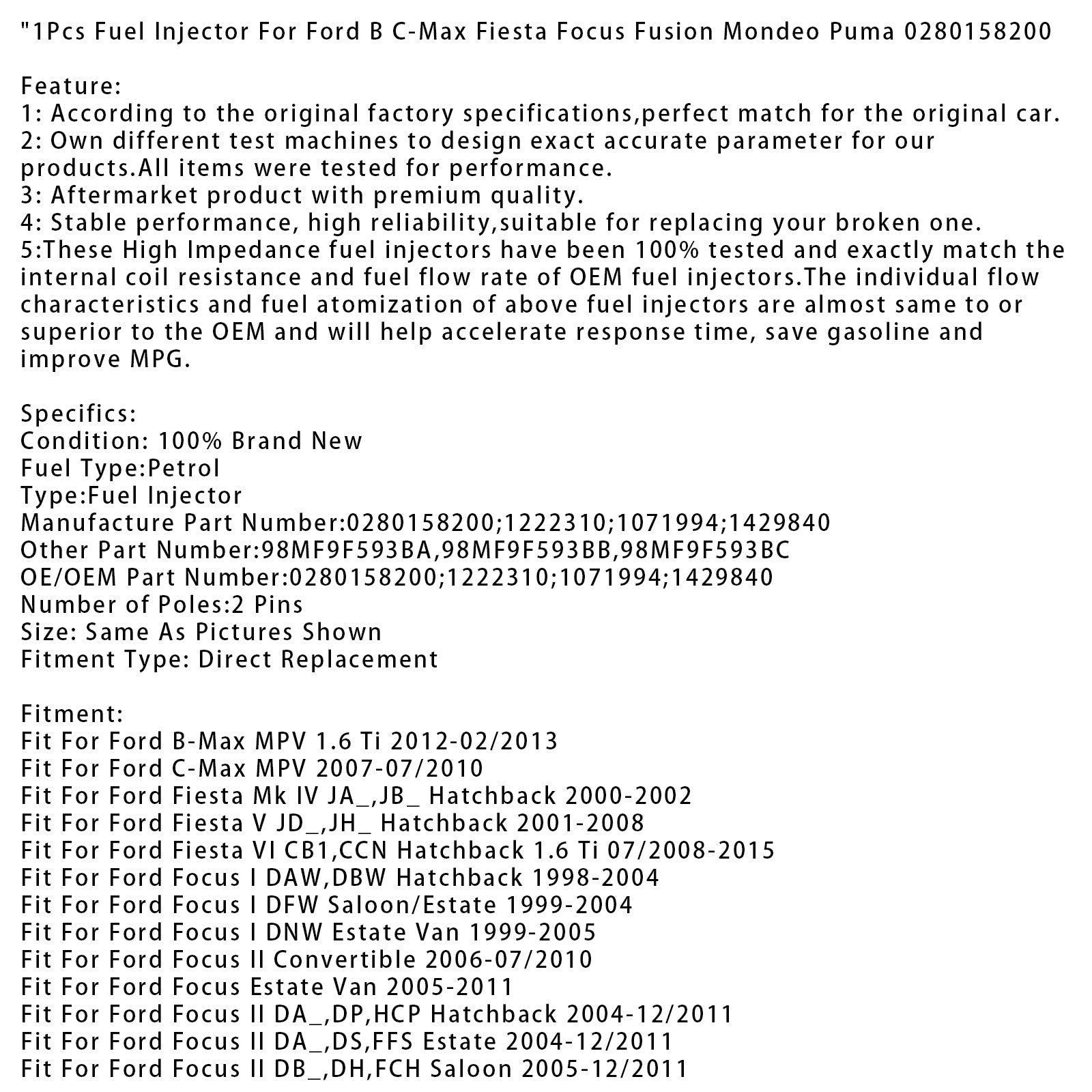 1Pcs Fuel Injector For Ford B C-Max Fiesta Focus Fusion Mondeo Puma 0280158200