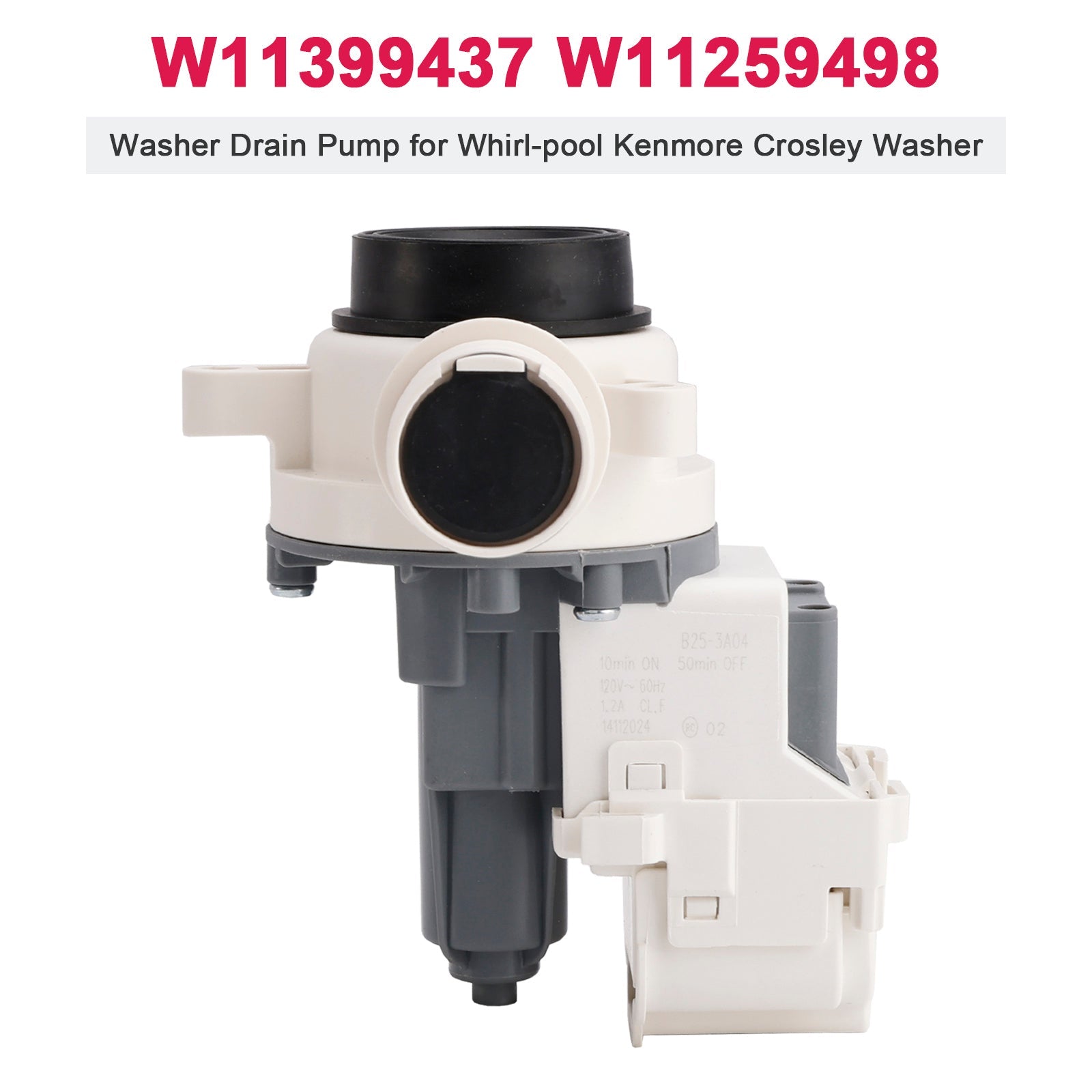 W11399437 W11259498 Washer Drain Pump for Whirl-pool Kenmore Crosley Washer