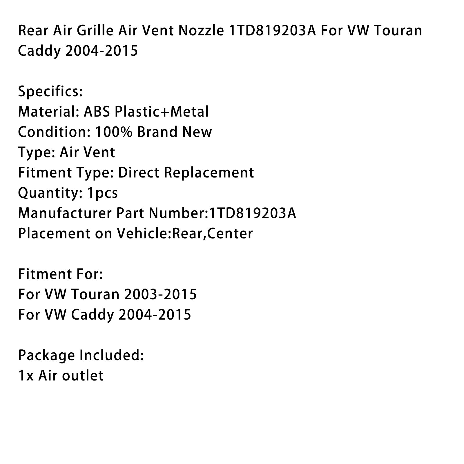 2004-2015 VW Touran Caddy Rear Air Grille Air Vent Nozzle 1TD819203A
