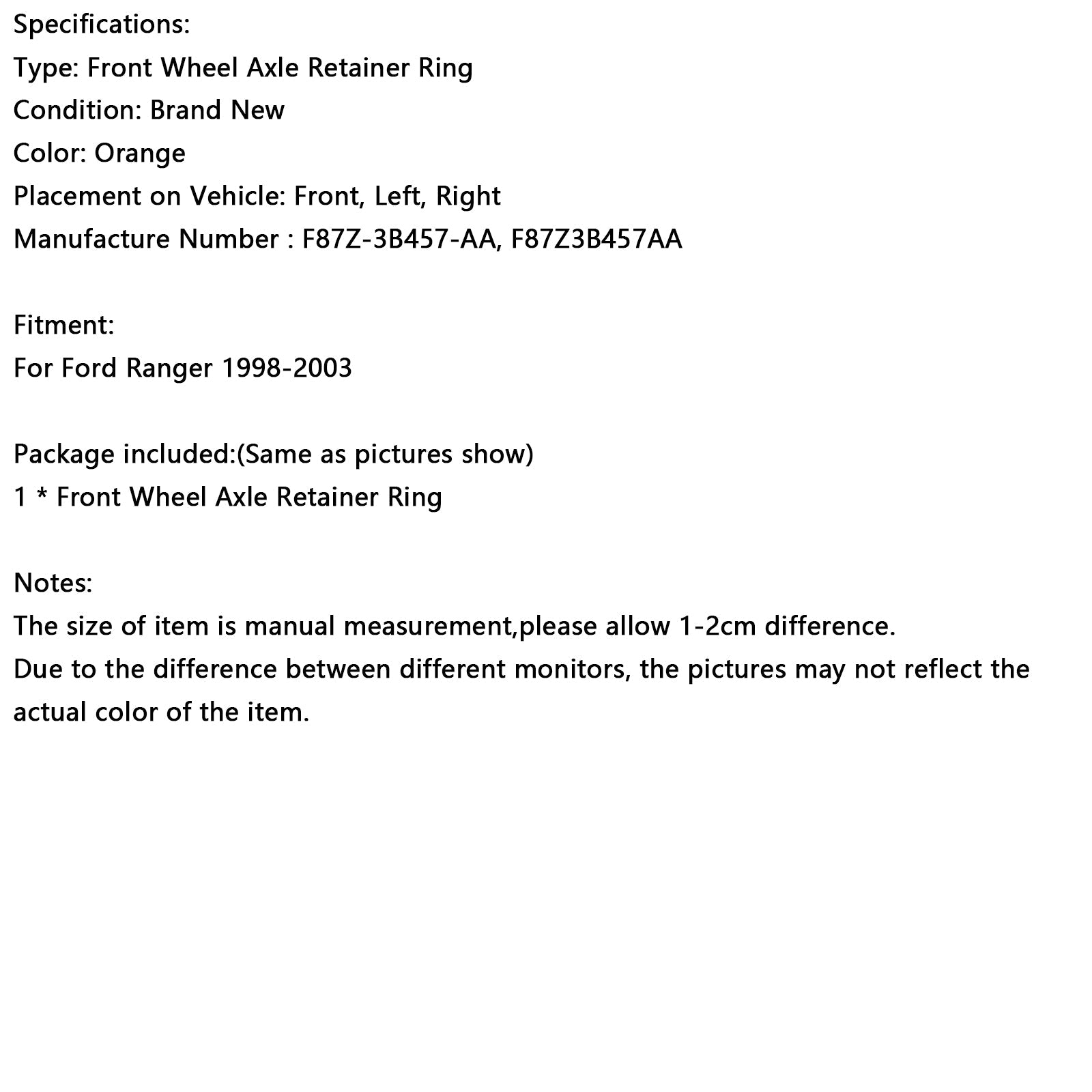 1998-2003 Ford Ranger 1PCS Front Wheel Axle Retainer Ring F87Z-3B457-AA F87Z3B457AA Generic