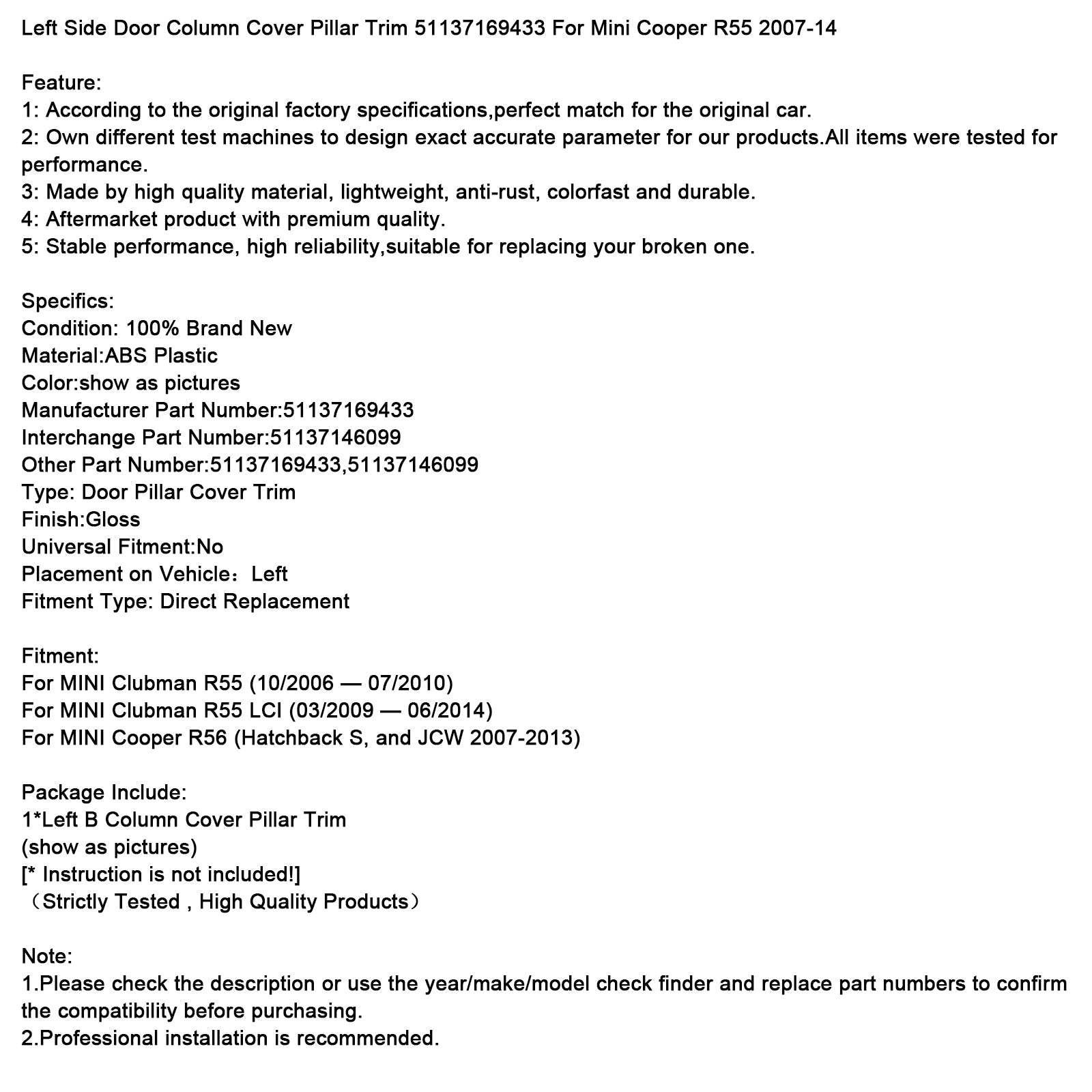 Left Side Door Column Cover Pillar Trim 51137169433 For Mini Cooper R55 07-14