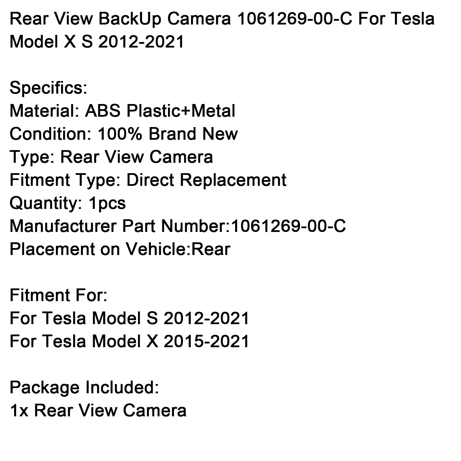 2012-2021 Tesla Model S Rear View BackUp Camera 1061269-00-C