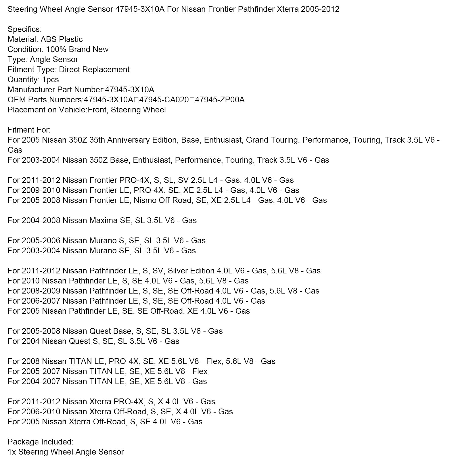 2011-2012 Nissan Xterra PRO-4X, S, X 4.0L V6 Steering Wheel Angle Sensor 47945-3X10A