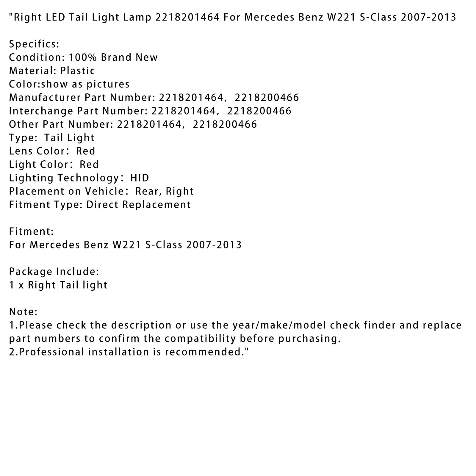 2007-2013 Mercedes Benz W221 S-Class Right LED Tail Light Lamp 2218201464