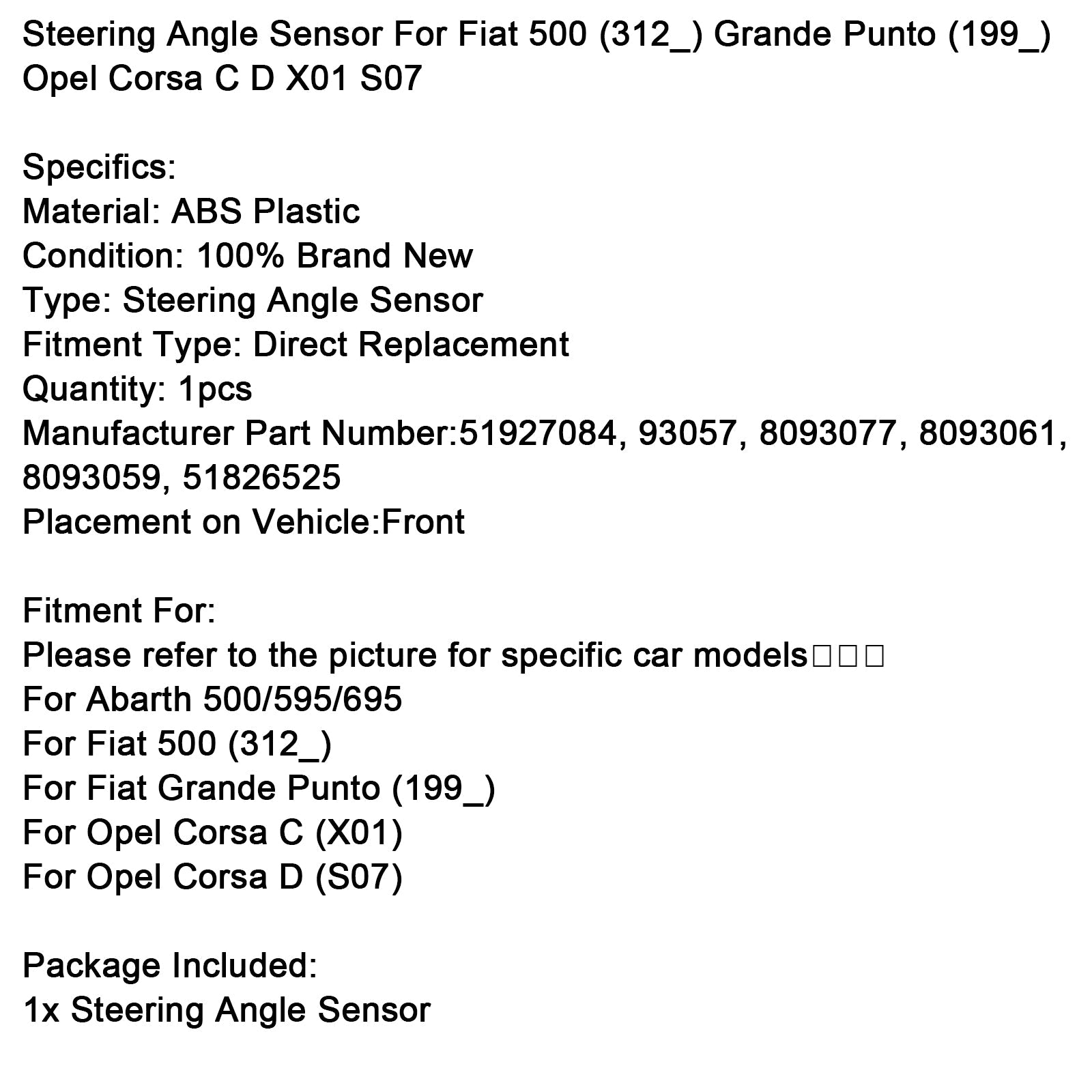 Steering Angle Sensor For Fiat 500 Grande Punto Opel Corsa C D X01 S07