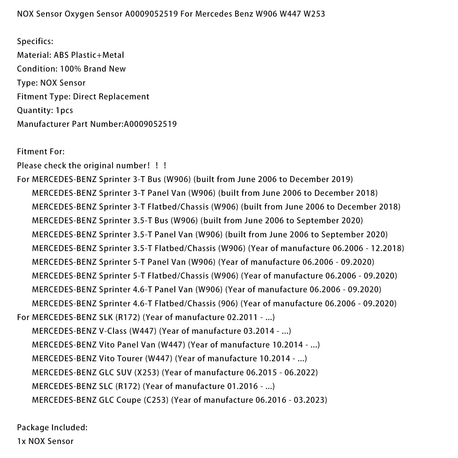 10.2014-up MERCEDES-BENZ Vito Tourer (W447) NOX Sensor Oxygen Sensor A0009052519