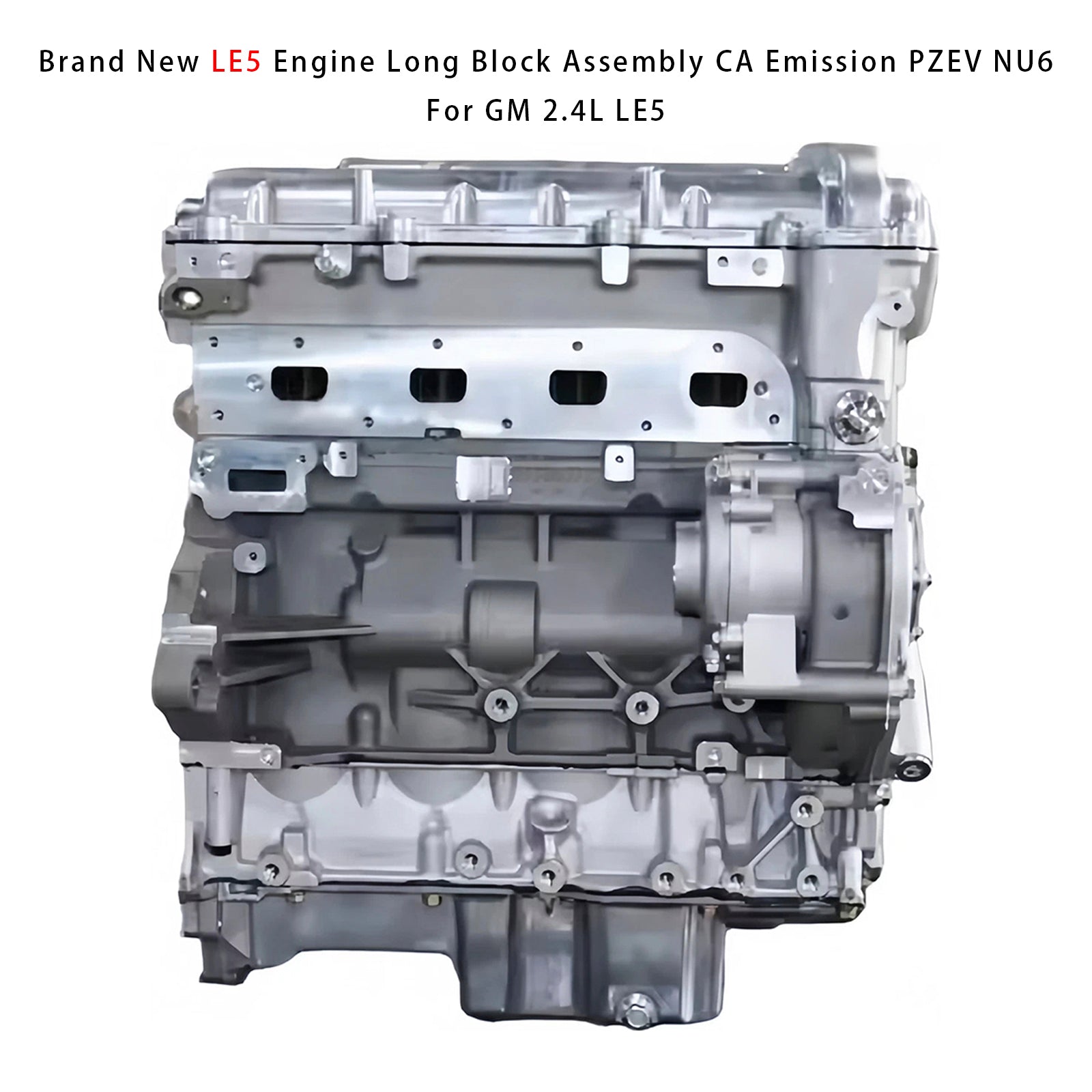 Brand New LE5 Engine Long Block Assembly CA Emission PZEV NU6 For GM 2.4L LE5