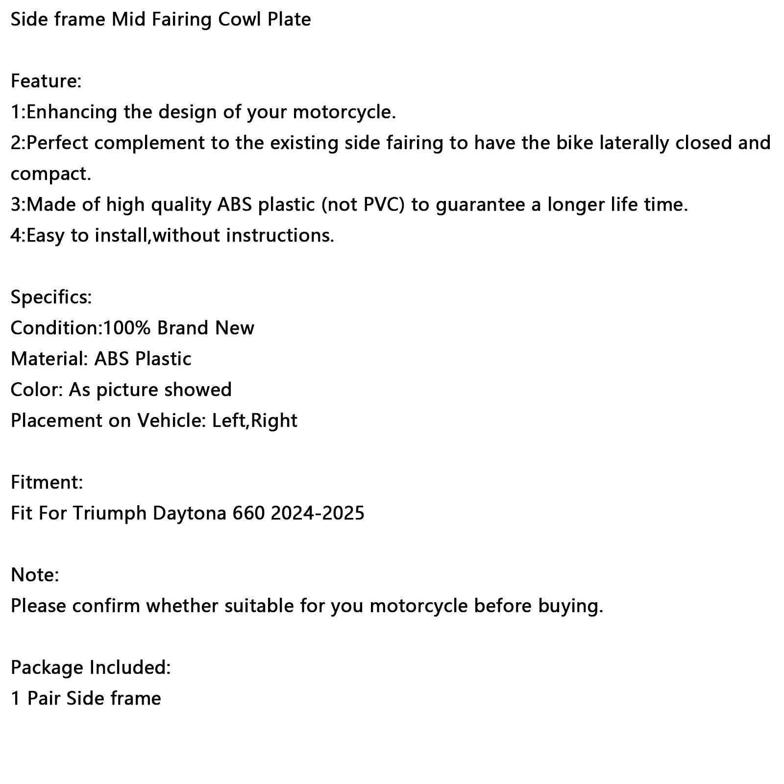 2024-2025 Daytona 660 Side frame Mid Fairing Cowl Plate