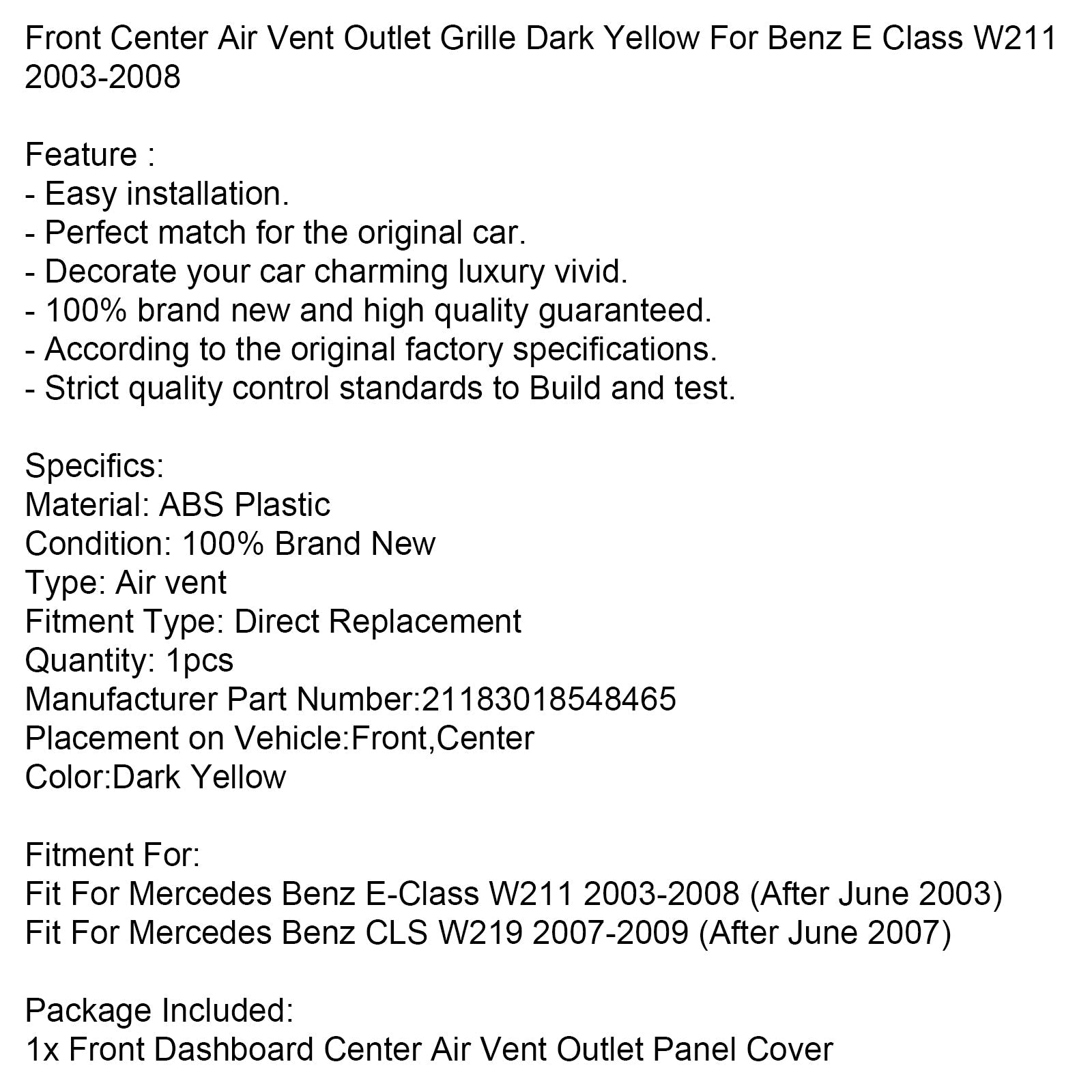 Front Center Air Vent Outlet Grille Dark Yellow For Benz E Class W211 2003-2008