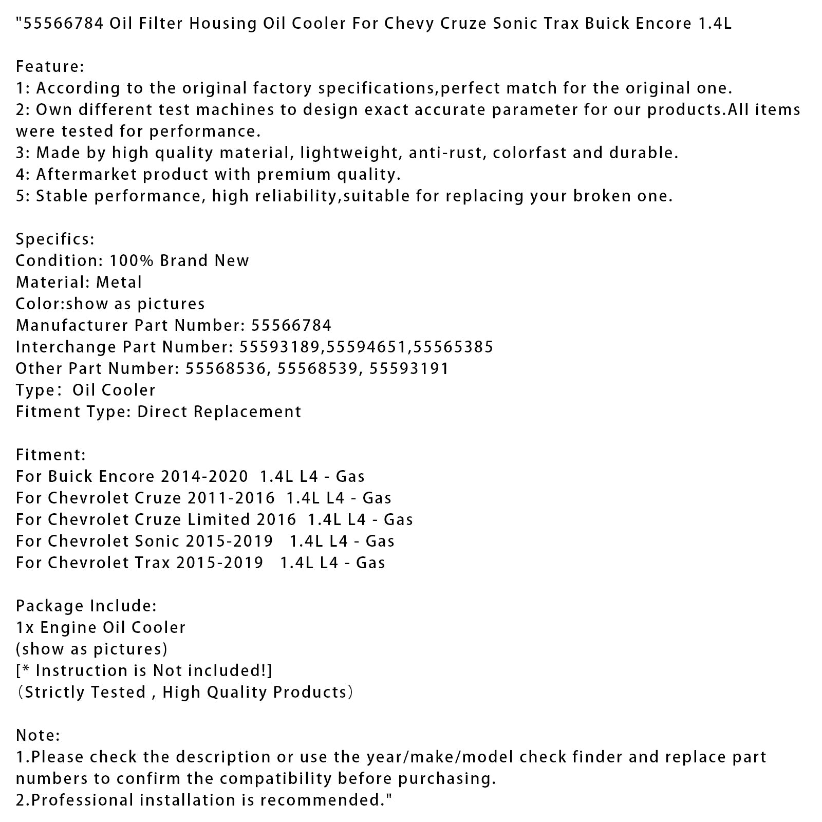 2015-2019 Chevrolet Sonic 1.4L L4 - Gas Oil Filter Housing Oil Cooler 55566784 55593189 55594651