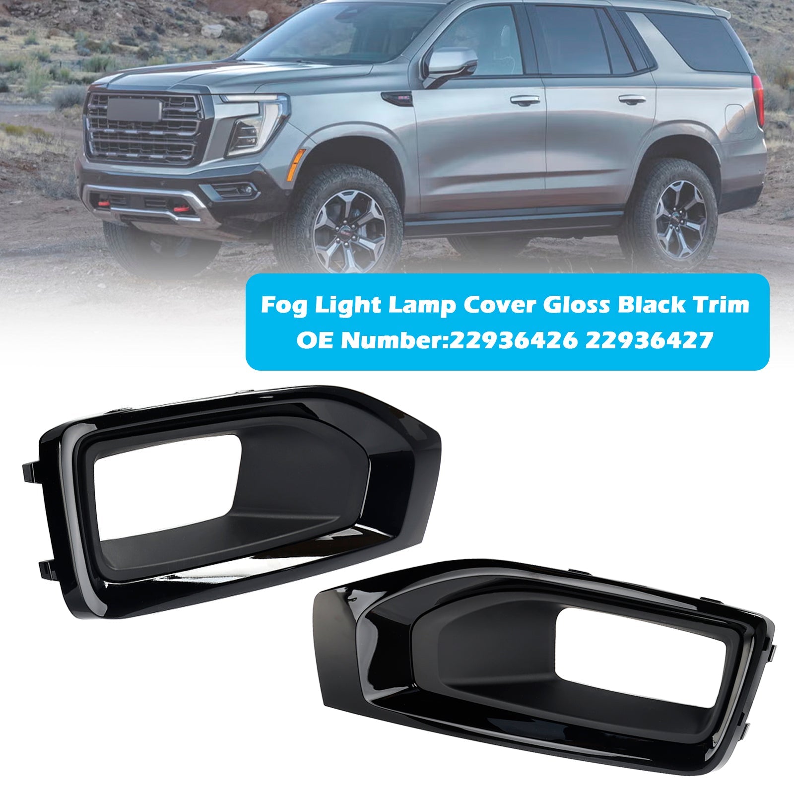 2015-2018 Yukon XL (submodel: Denali, SLE, SLT) Fog Light Lamp Cover Gloss Black Trim Pair 22936426