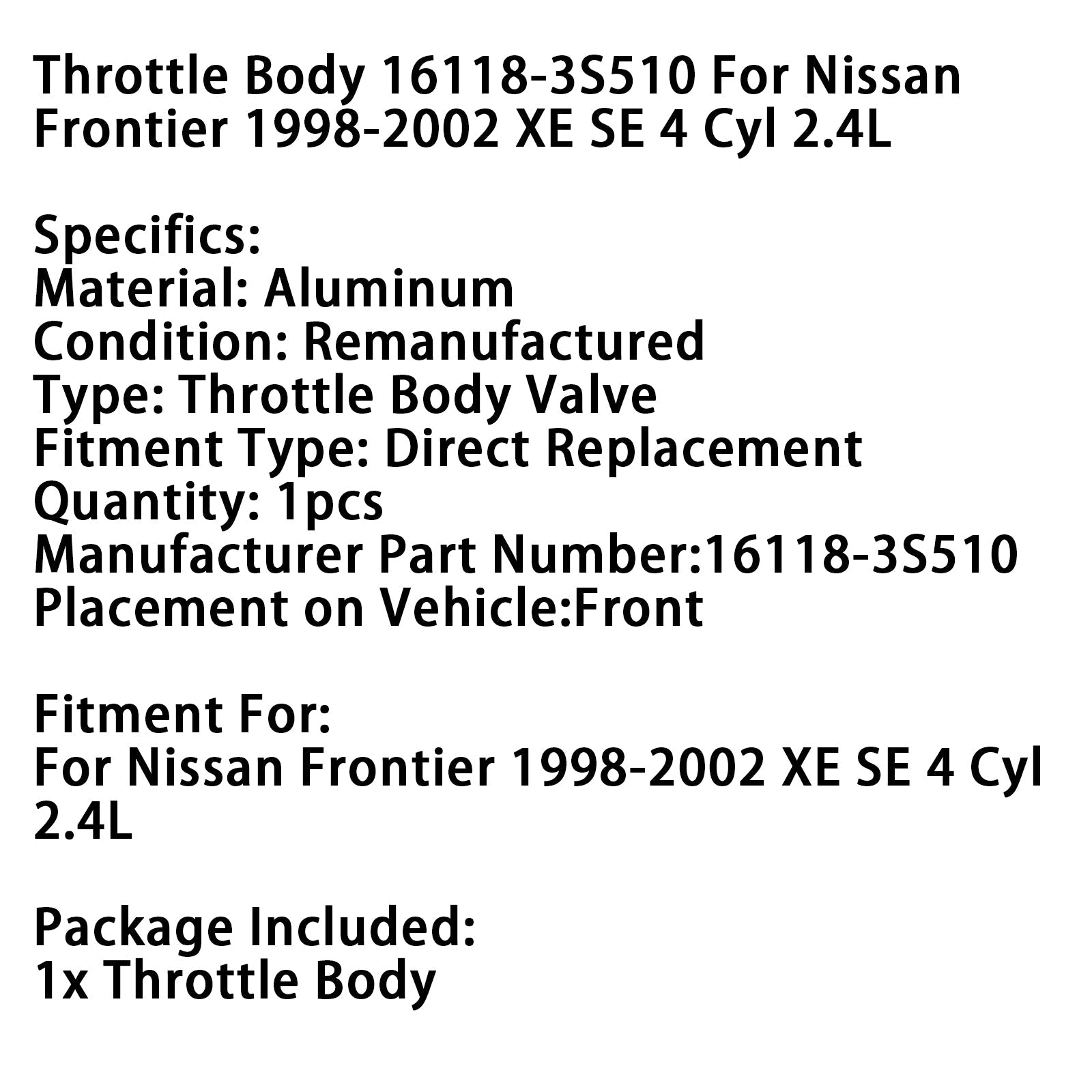 1998-2002 Nissan Frontier XE SE 4 Cyl 2.4L Throttle Body 16118-3S510