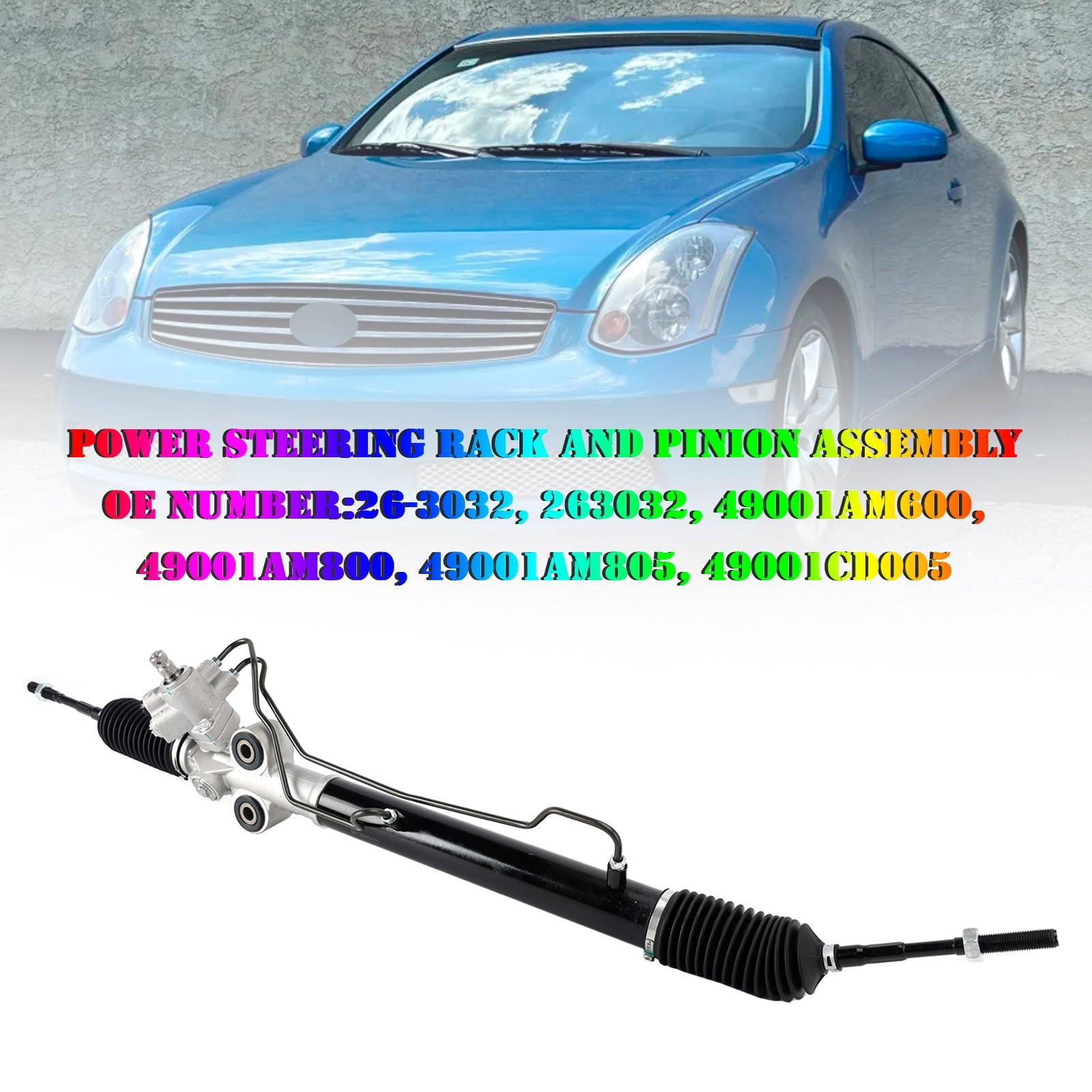 2006-2007 Infiniti G35 Coupe RWD(Rear Wheel Drive) Power Steering Rack and Pinion Assembly 263032