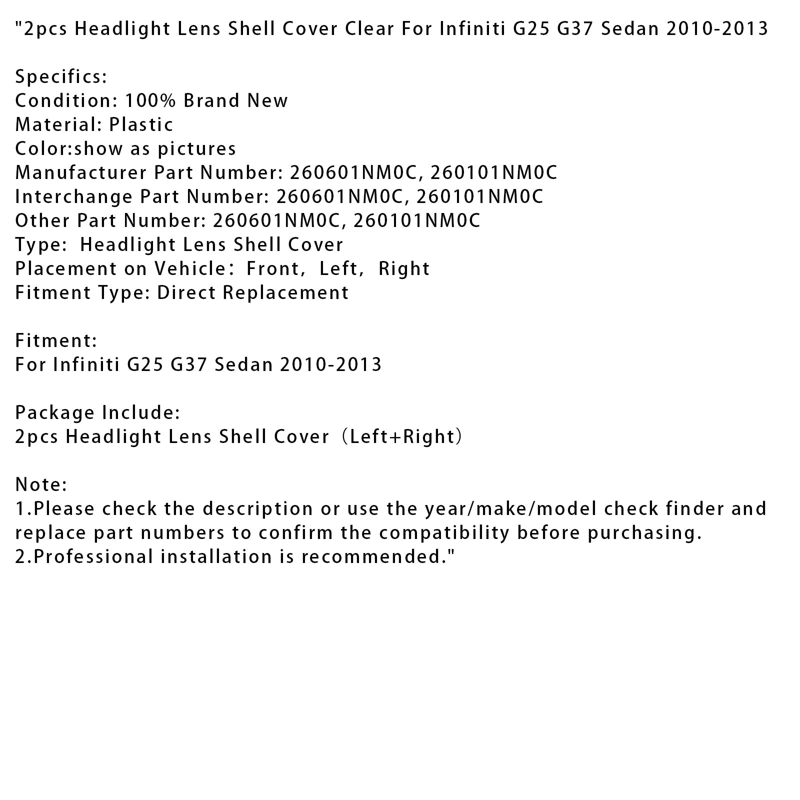 2010-2013 Infiniti G25 G37 Sedan 2pcs Headlight Lens Shell Cover Clear