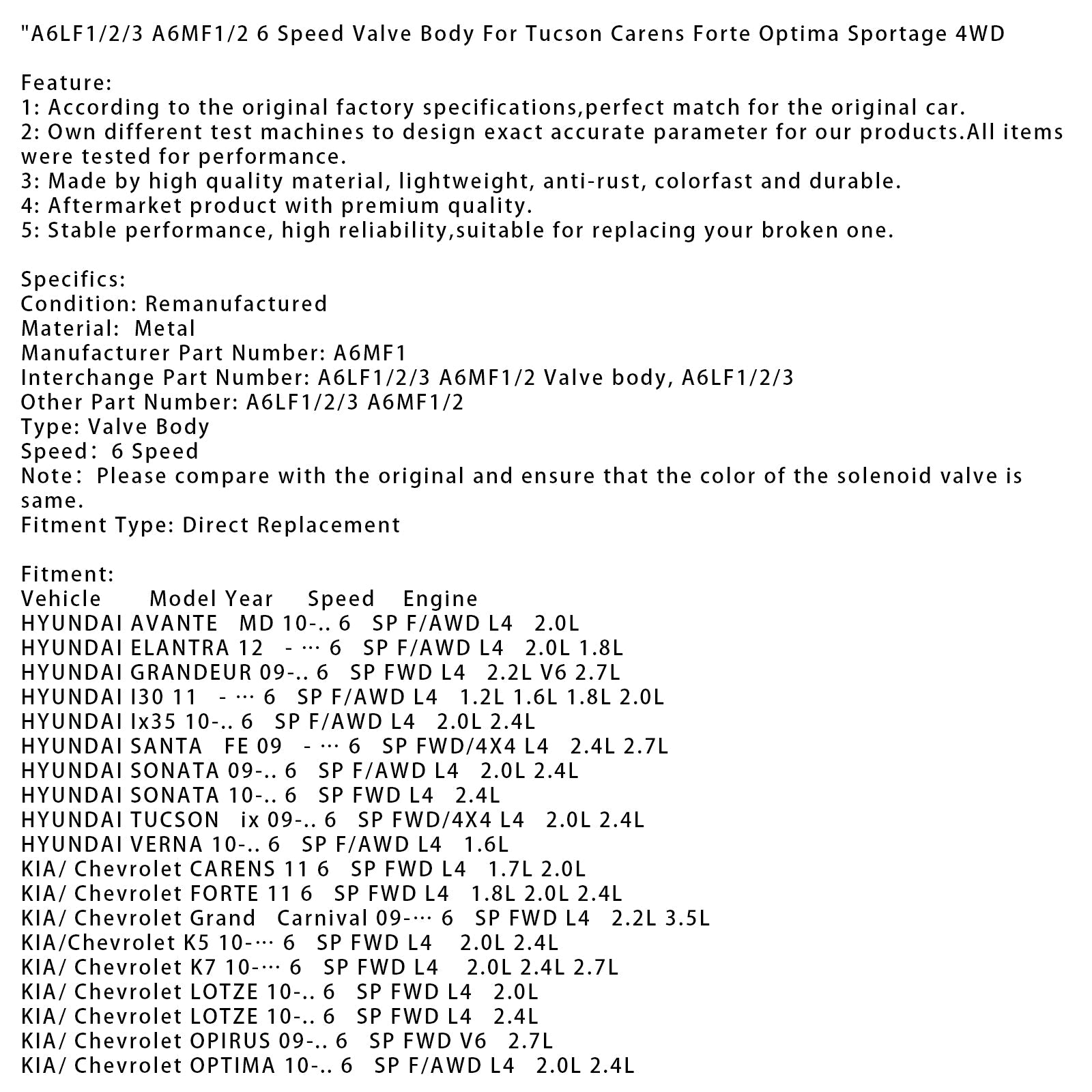 2009-on KIA/ Chevrolet SORENTO 6 SP FWD/4X4 L4 2.4L V6 2.7L 3.5L A6MF1/2 6 Speed Valve Body