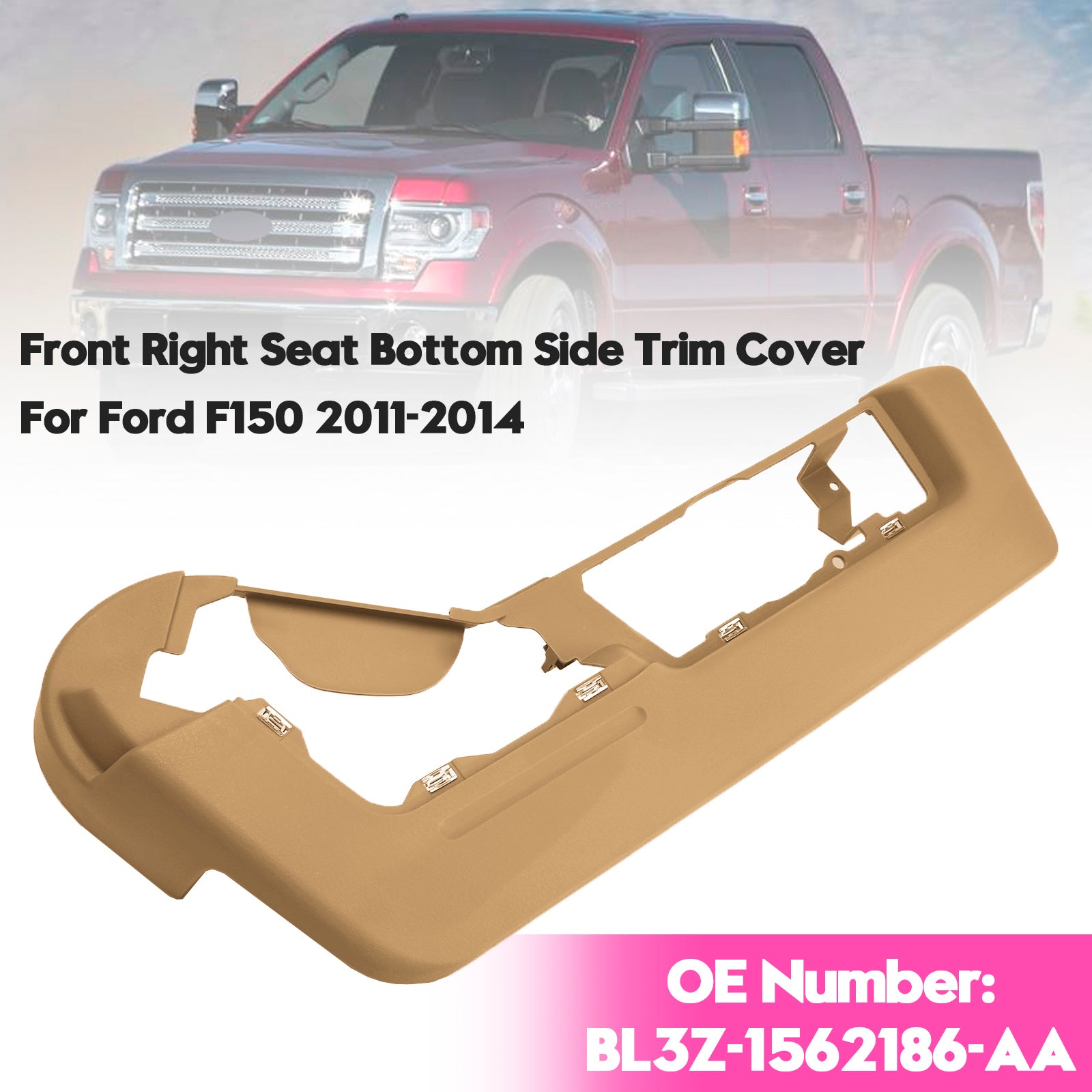Front Right Seat Bottom Side Trim Cover BL3Z-1562186-AA For Ford F150 2011-2014