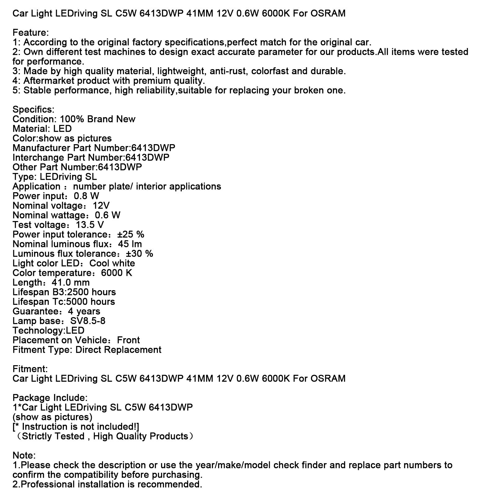 Car Light LEDriving SL C5W 6413DWP 41MM 12V 0.6W 6000K For OSRAM