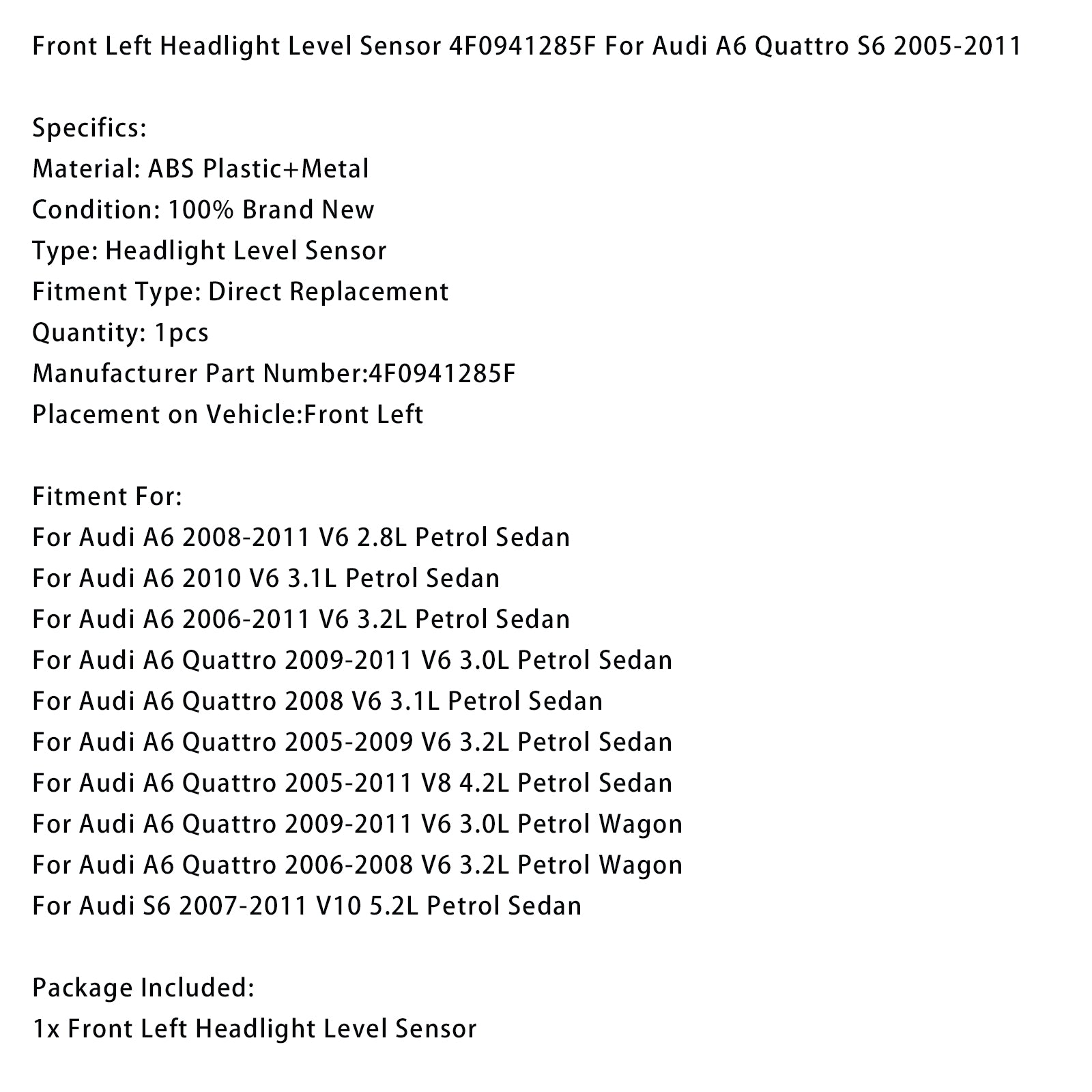 Front Left Headlight Level Sensor 4F0941285F For Audi A6 Quattro S6 2005-2011