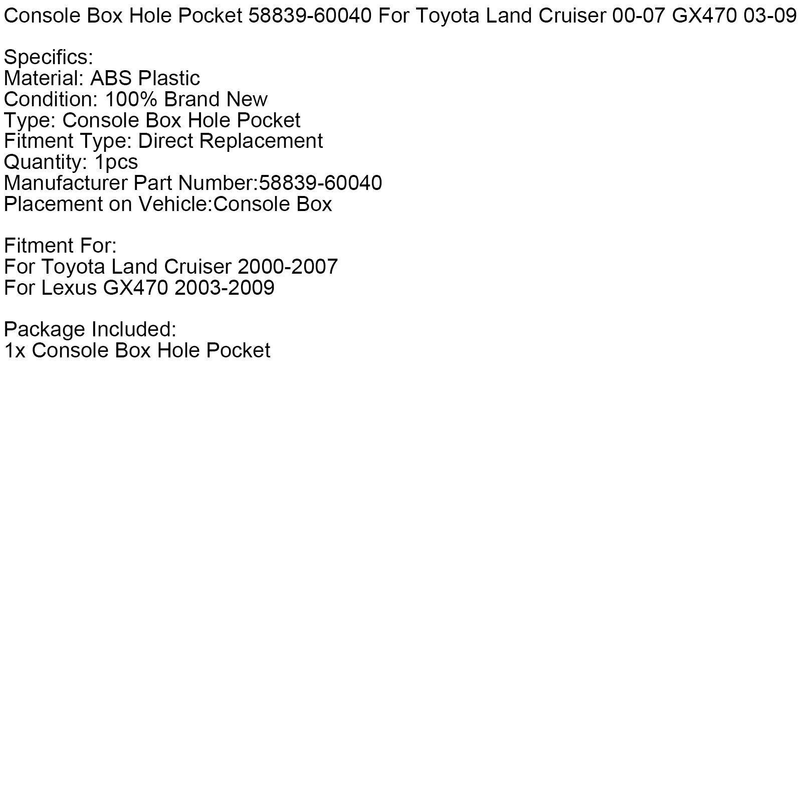 Console Box Hole Pocket 58839-60040 For Toyota Land Cruiser 00-07 GX470 03-09