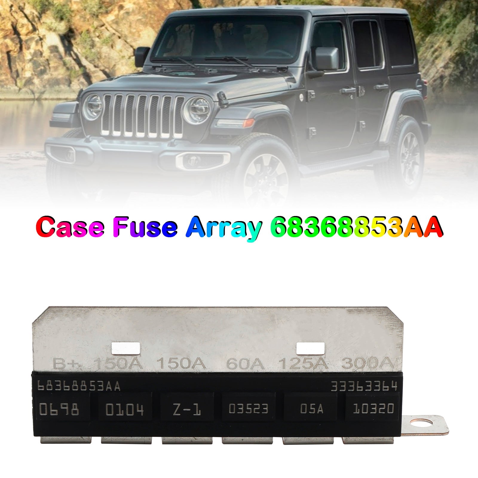 Case Fuse Array 68368853AA For JEEP WRANGLER JL Z 2018-2023