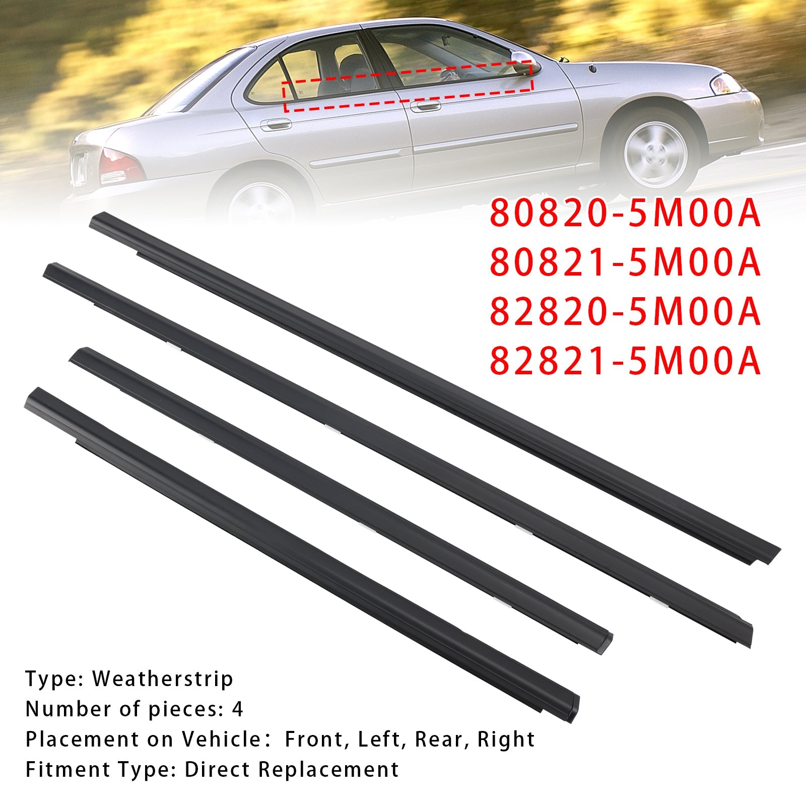 2001-2006 Nissan Sentra 4PCS Weatherstrip 80820-5M00A 82821-5M00A