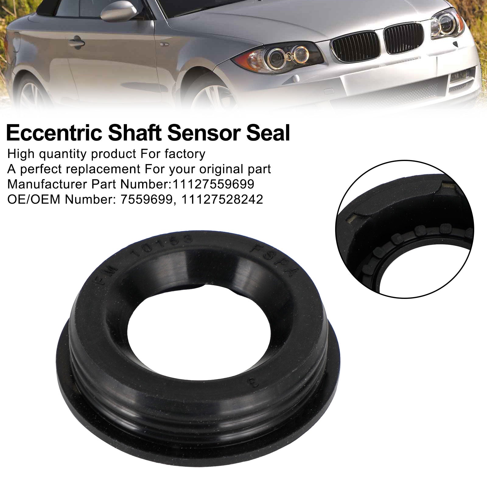 BMW X1 X3 X5 Z4 1 3 5 6 7 Series Eccentric Shaft Sensor Seal 11127559699