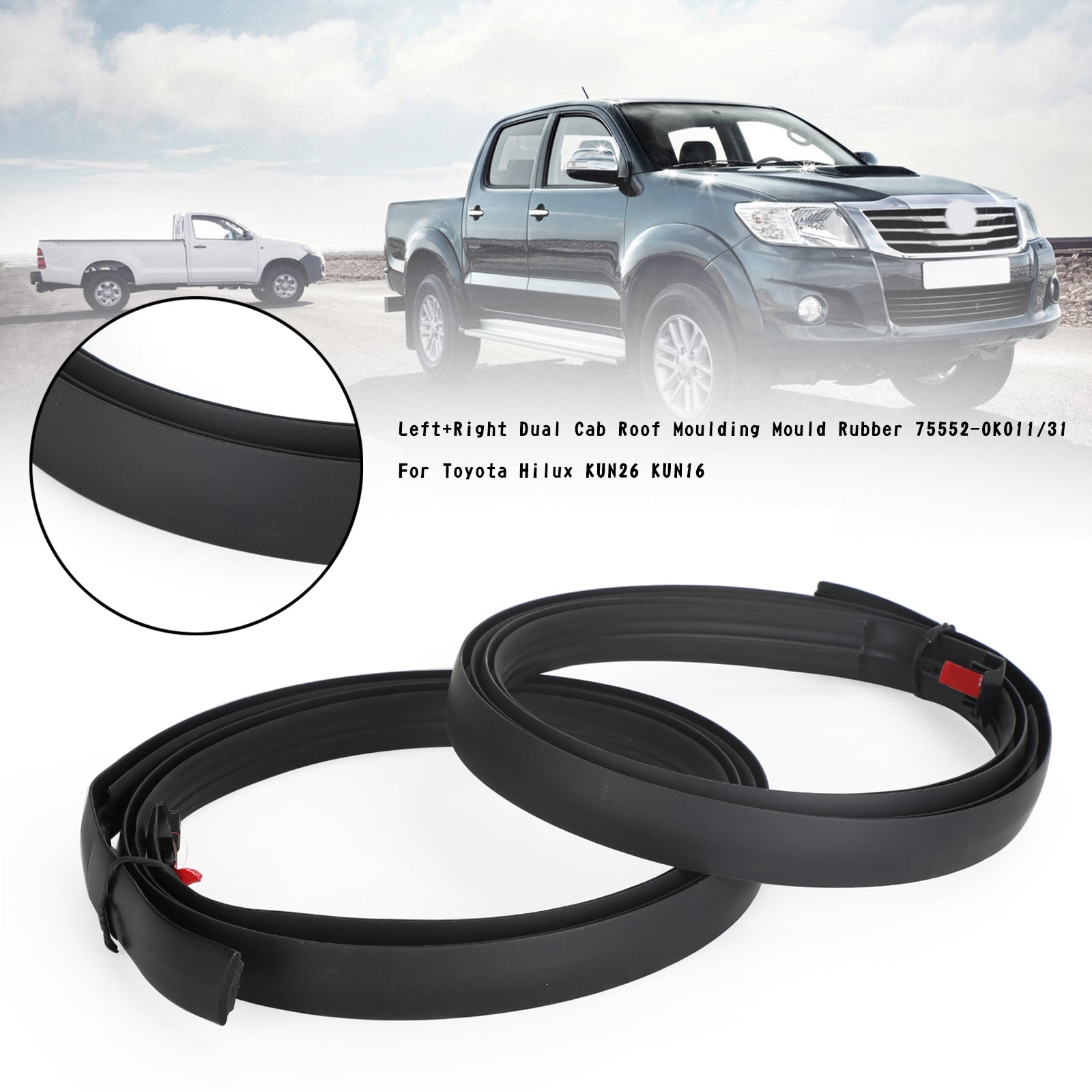 Dual Cab Roof Moulding Mould Rubber 75552-0K011/31 For Toyota Hilux KUN26 KUN16 Generic