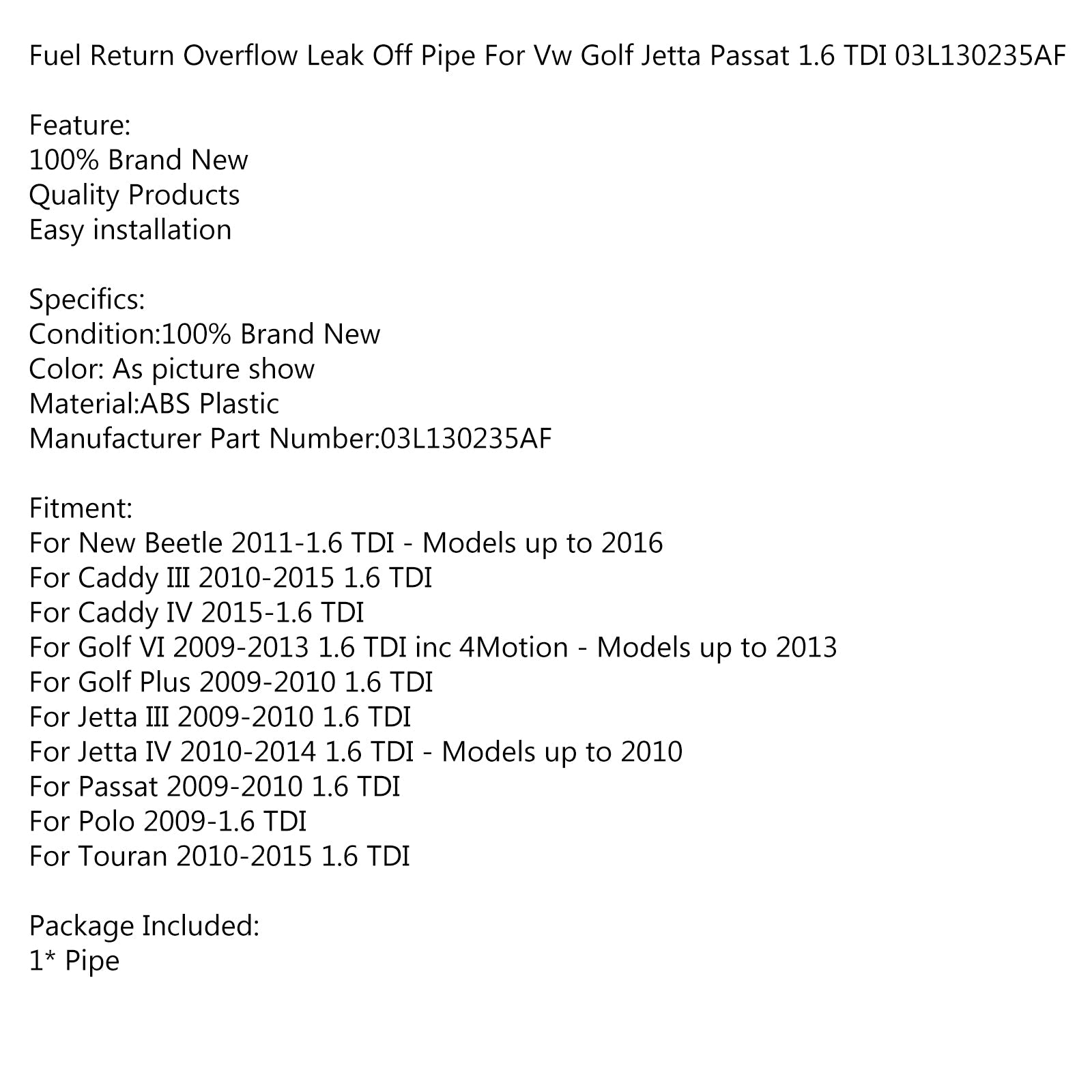 폭스바겐 골프 제타 파사트 1.6 TDI 03L130235AF 연료 리턴 오버플로 누출 파이프