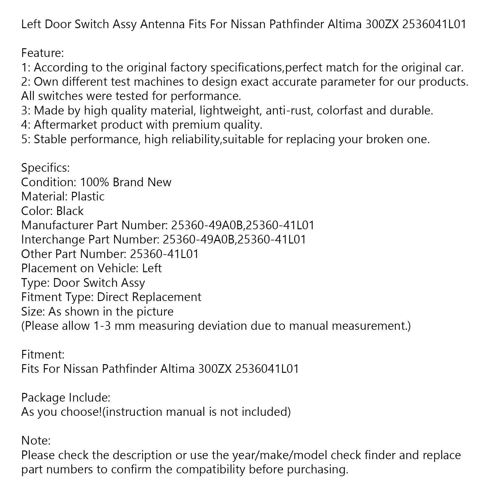 Nissan Pathfinder Altima 300ZX 2536041L01 Left Door Switch Assy Antenna Fits Generic