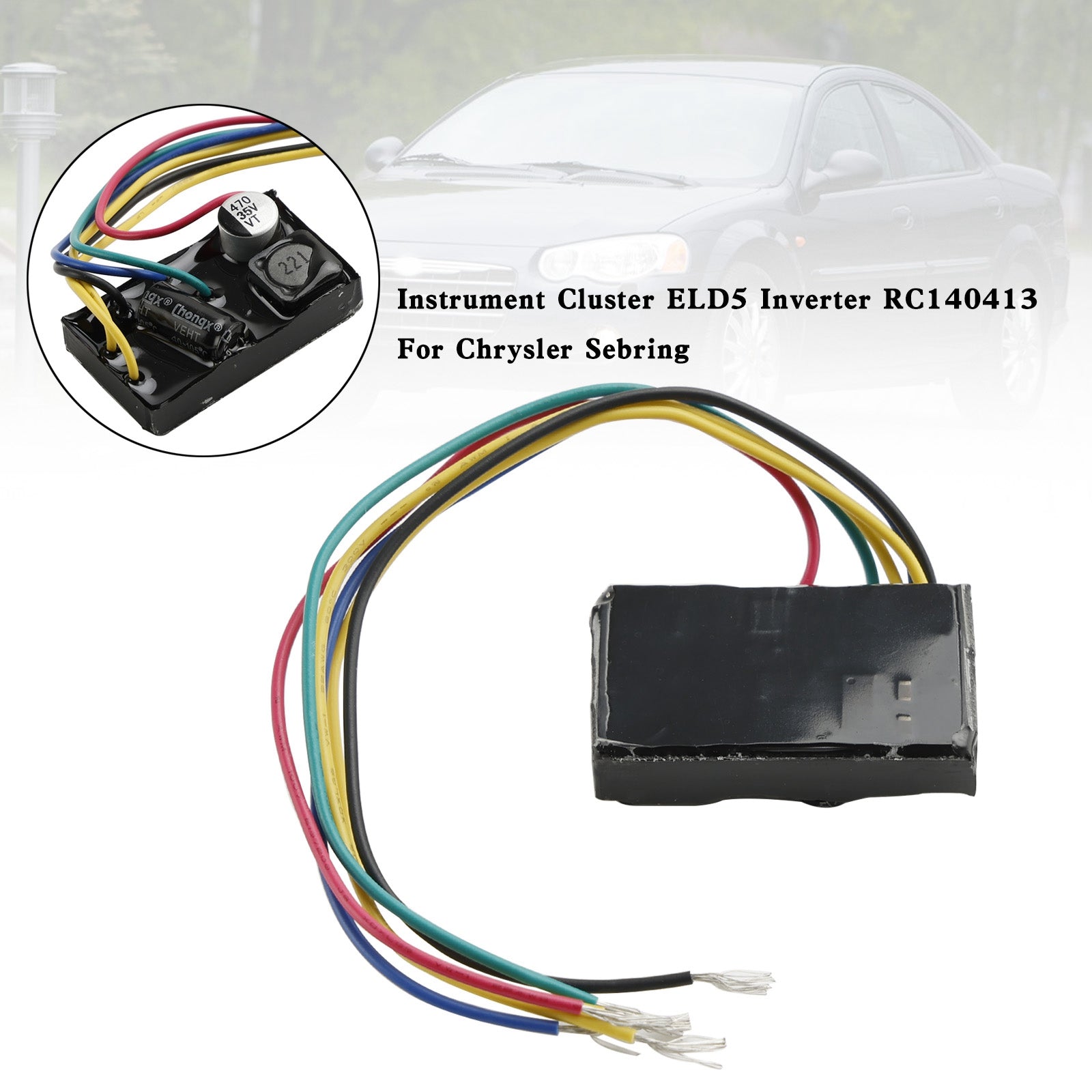2007 to 2009 Chrysler Sebring
/ 2007 to 2011 Dodge Avenger
Instrument Cluster ELD5 Inverter RC140413