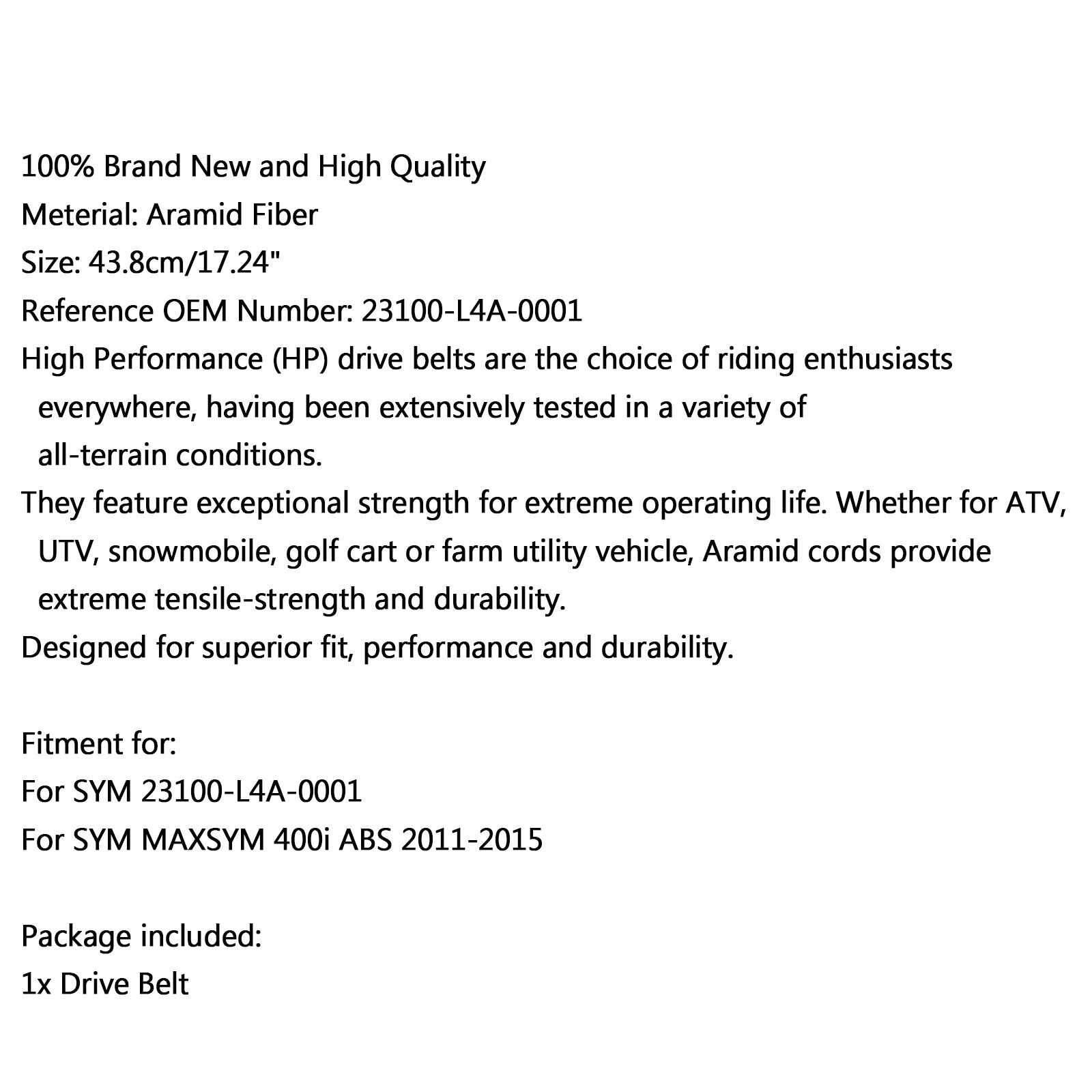 Drive Belt 23100-L4A-0001 For SYM MAXSYM 400i ABS 2011-2015 2012 Generic