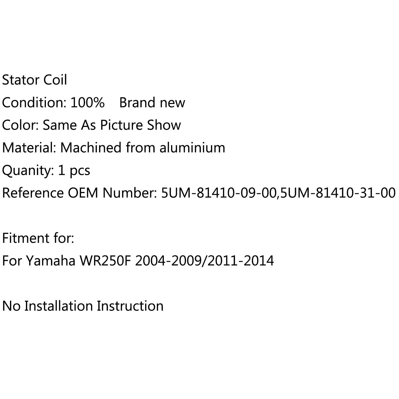 Generator Stator Coil For Yamaha WR250F (04-2014) Generic