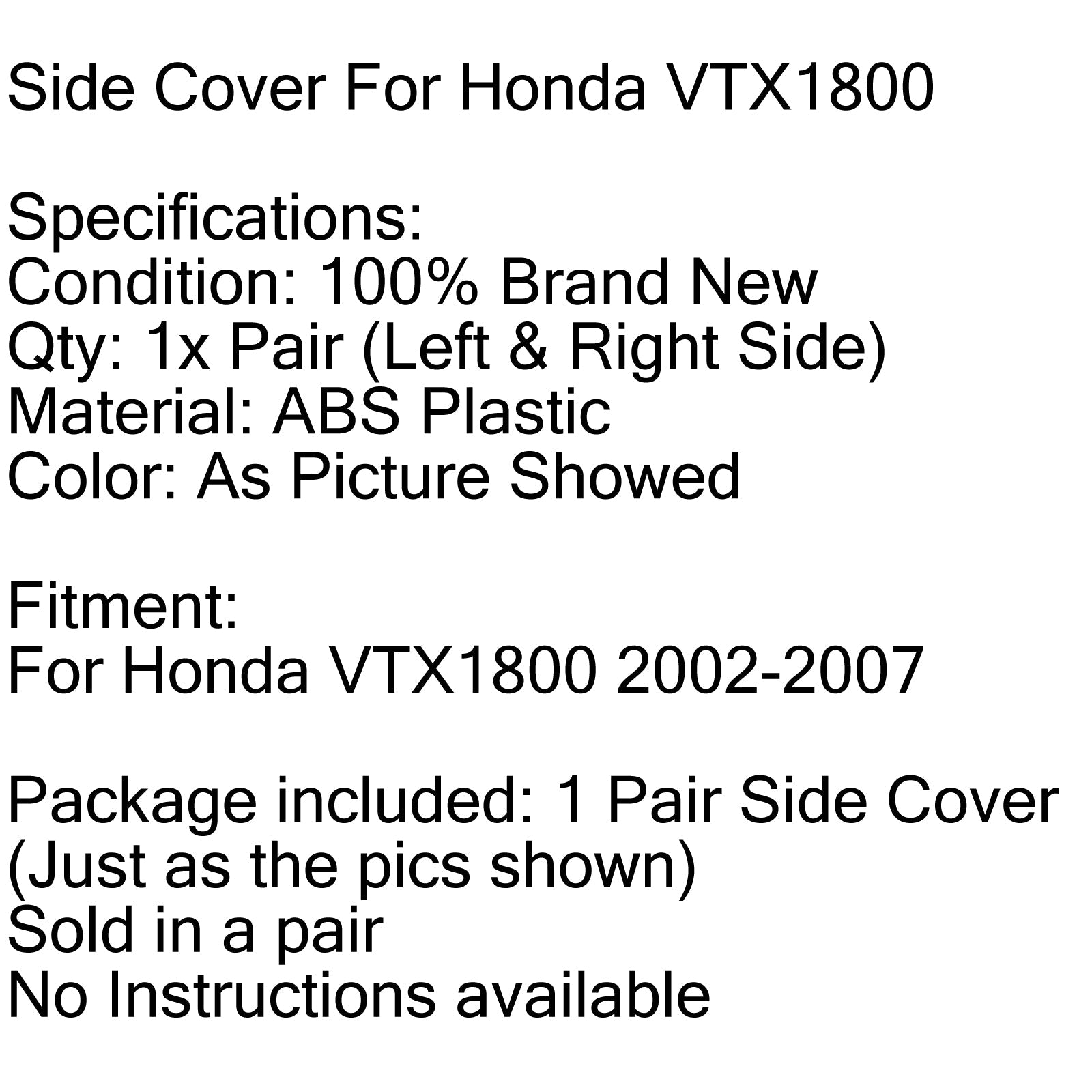 1 Pair Motorcycle Side Cover For Honda VTX1800 2002-2007 Chrome ABS Plastic Generic