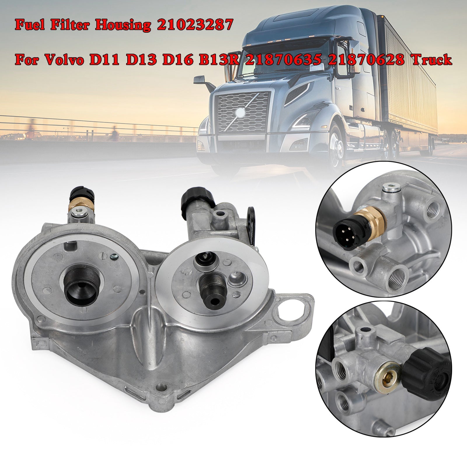 볼보 D11 D13 D16 B13R용 연료 필터 하우징 21023287 21870635 21870628 트럭 일반