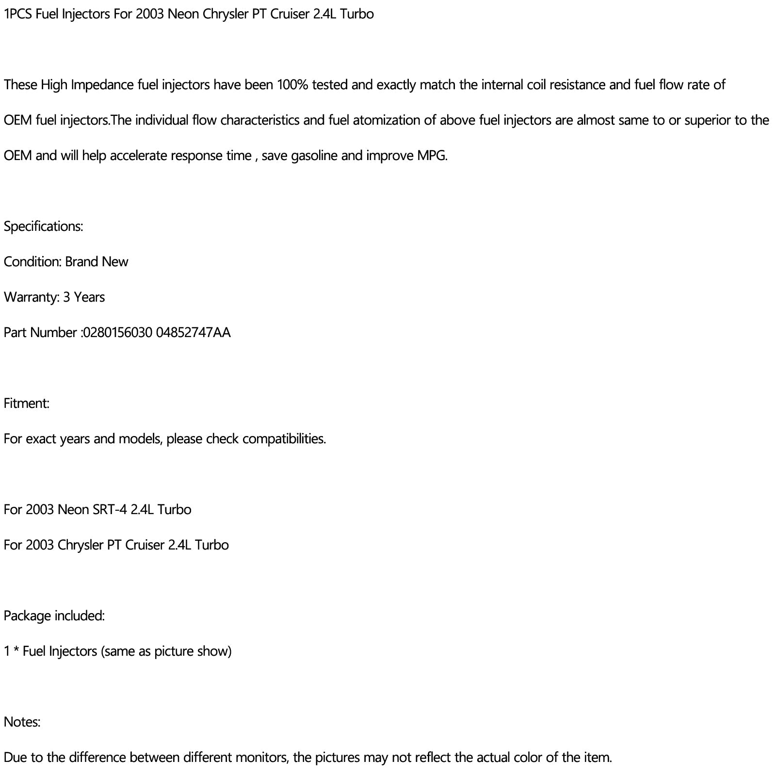 1PCS Fuel Injectors For 2003 Neon PT Cruiser 2.4L Turbo