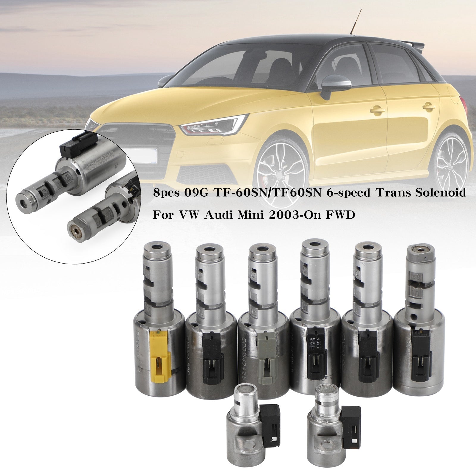 2003-2006 Audi TT 1.8L 6-Speed FWD / AWD 8pcs 09G TF-60SN/TF60SN 6-speed Trans Solenoid