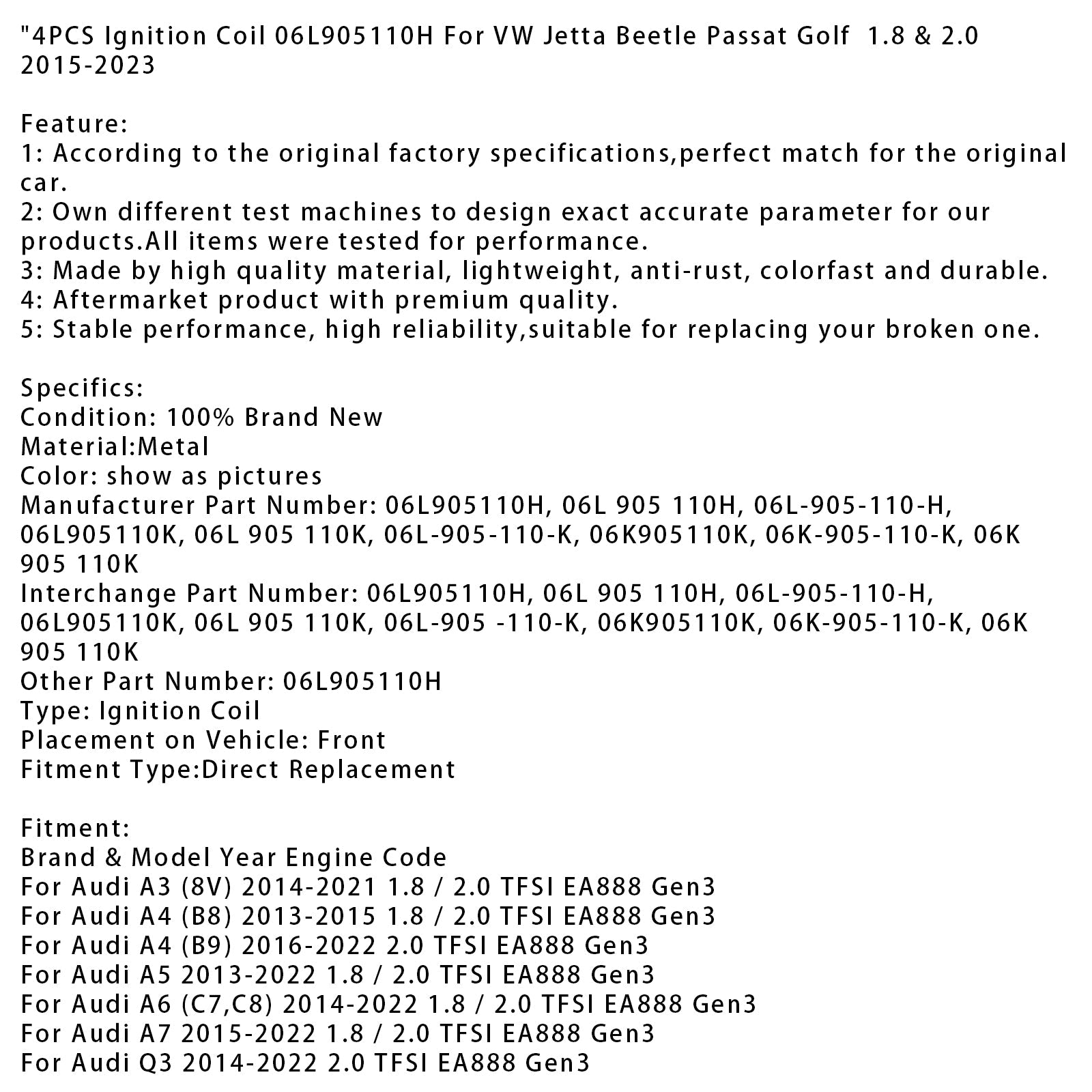 2014-2022 Audi A6 (C7,C8) 1.8 / 2.0 TFSI EA888 Gen3 4PCS Ignition Coil 06L905110H