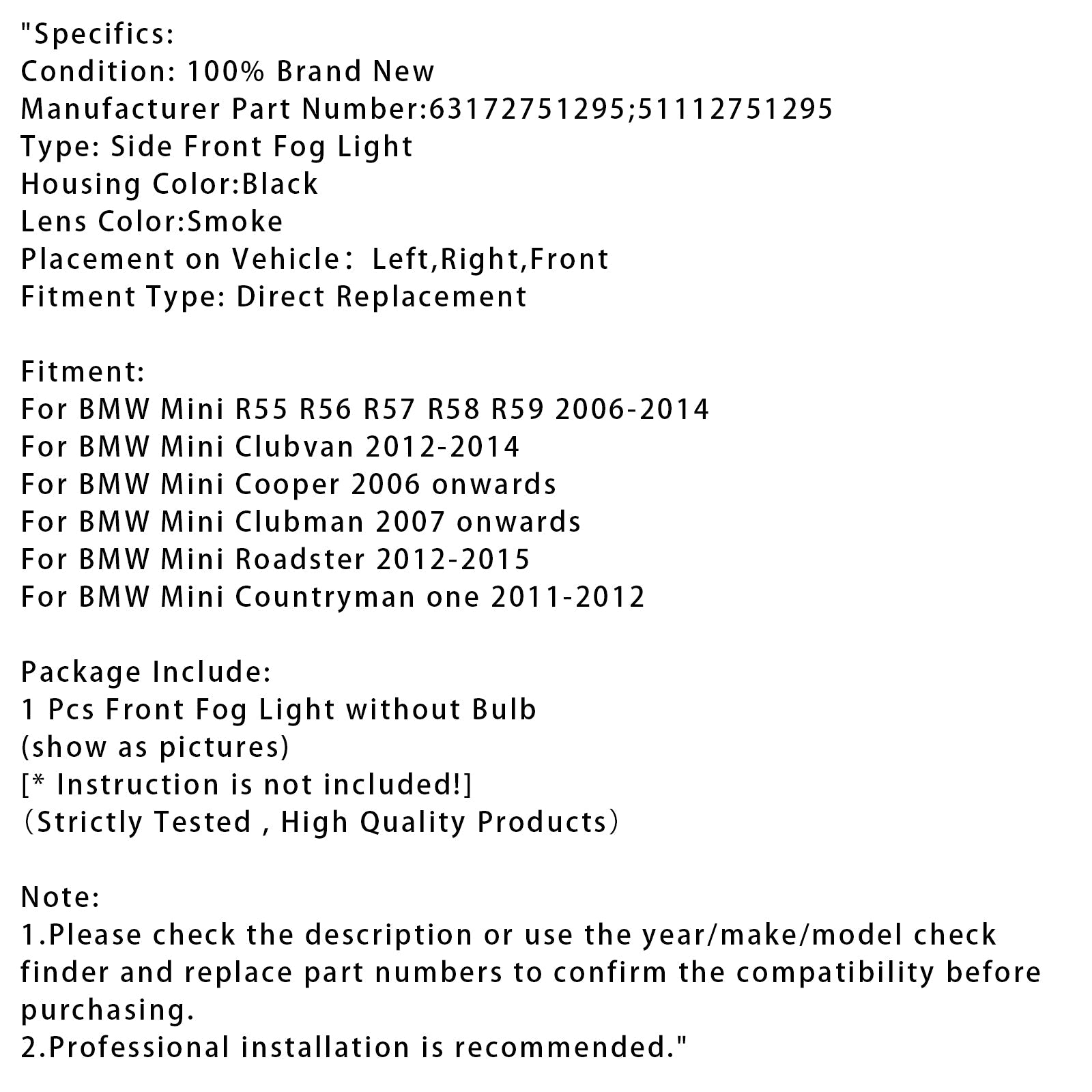 1 Pcs Front Bumper Fog Light For Mini R55 R56 R58 R59 R60 63172751295 Smoke Lens