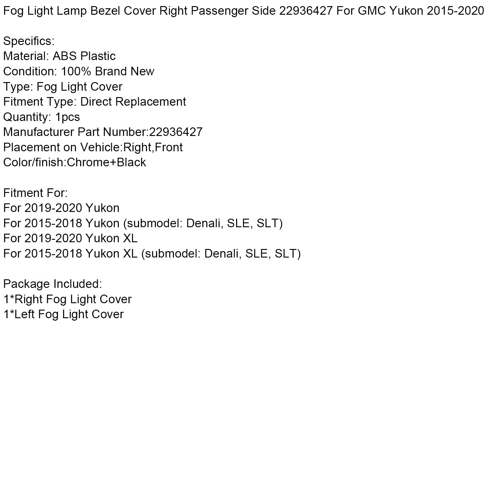 Fog Light Lamp Bezel Cover Right Passenger Side 22936427 For GMC Yukon 2015-2020