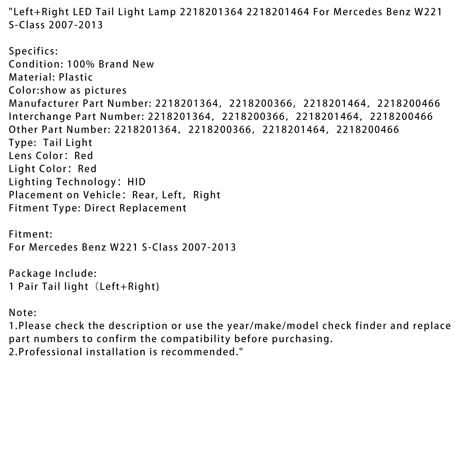 2007-2013 Mercedes Benz W221 S-Class Left+Right LED Tail Light Lamp 2218201364 464
