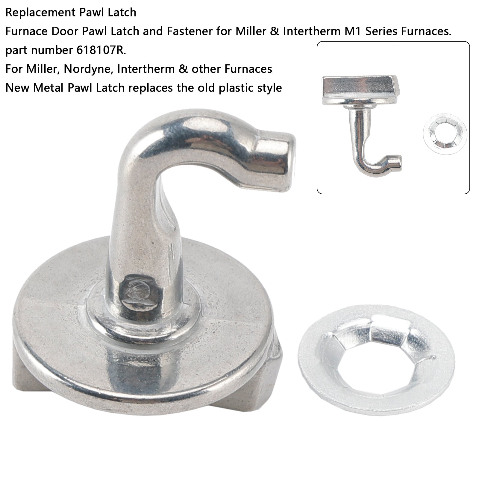 618107R Gas Furnace Metal Door Latch  for Nordyne Nortek Intertherm Miller