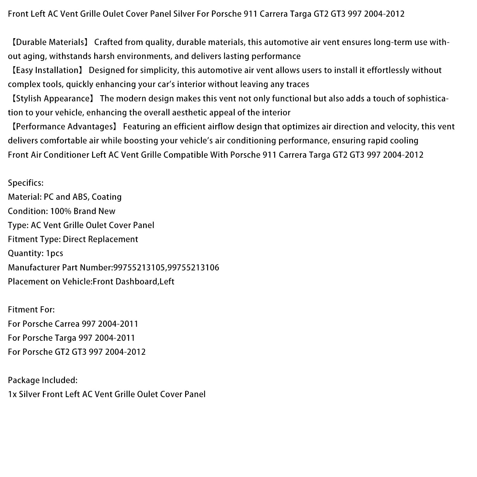 2004-2011 Porsche Carrea 997 Front Left AC Vent Cover Silver 99755213105 99755213106