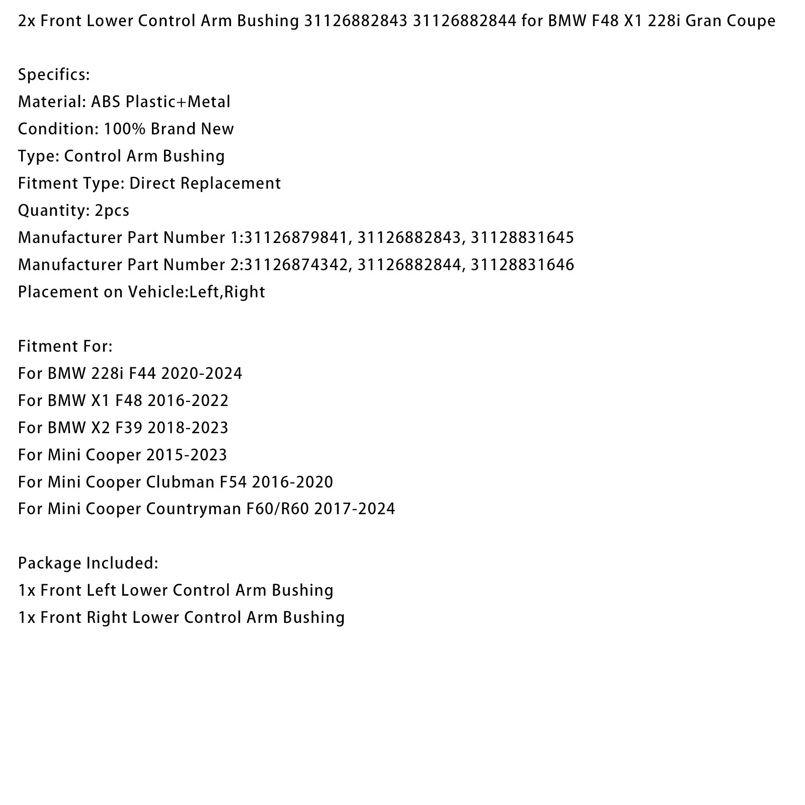 2016-2020 Mini Cooper Clubman F54 Front Lower Control Arm Bushing 31126882843 31126882844