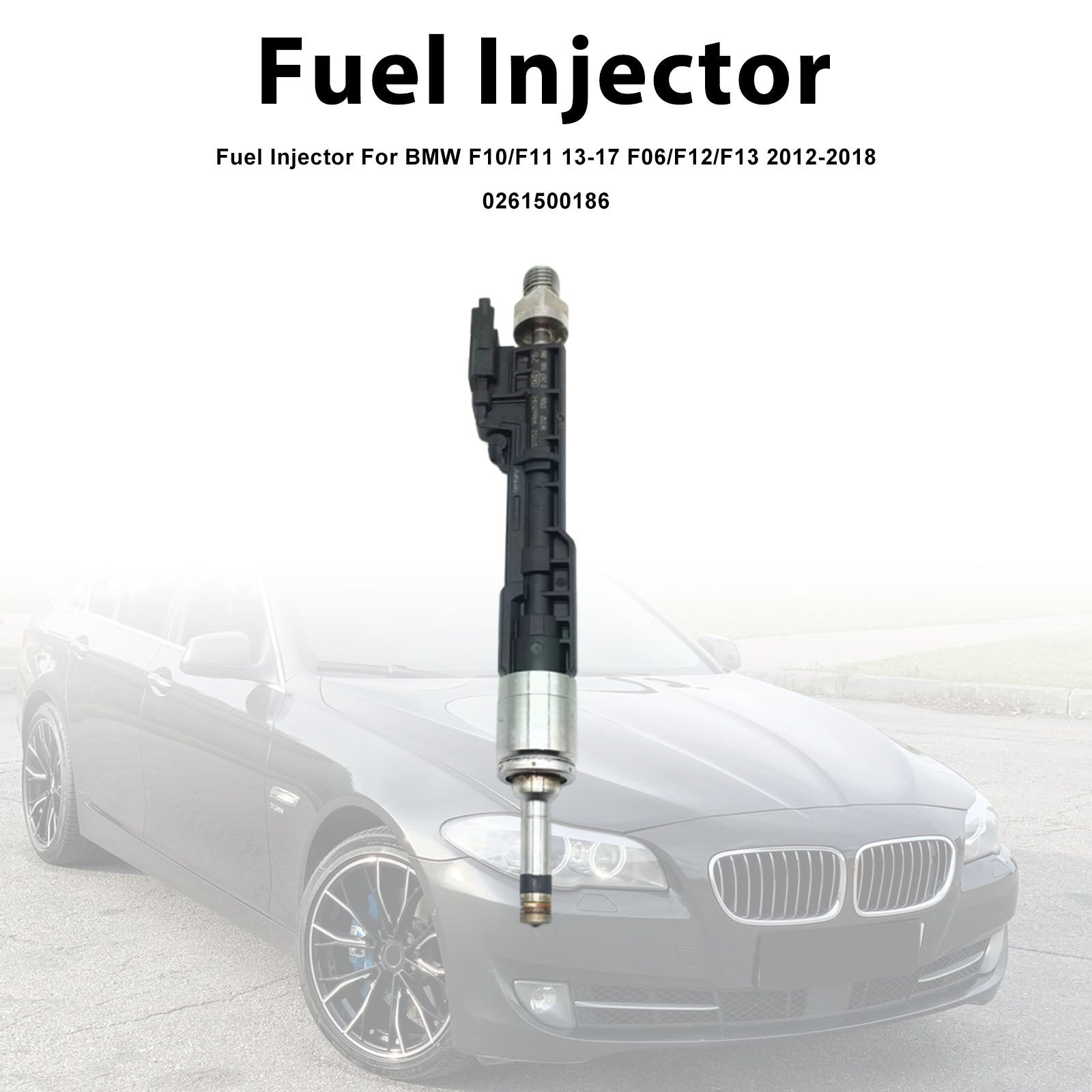 1Pcs Fuel Injector For BMW F10/F11 13-17 F06/F12/F13 2012-2018 0261500186