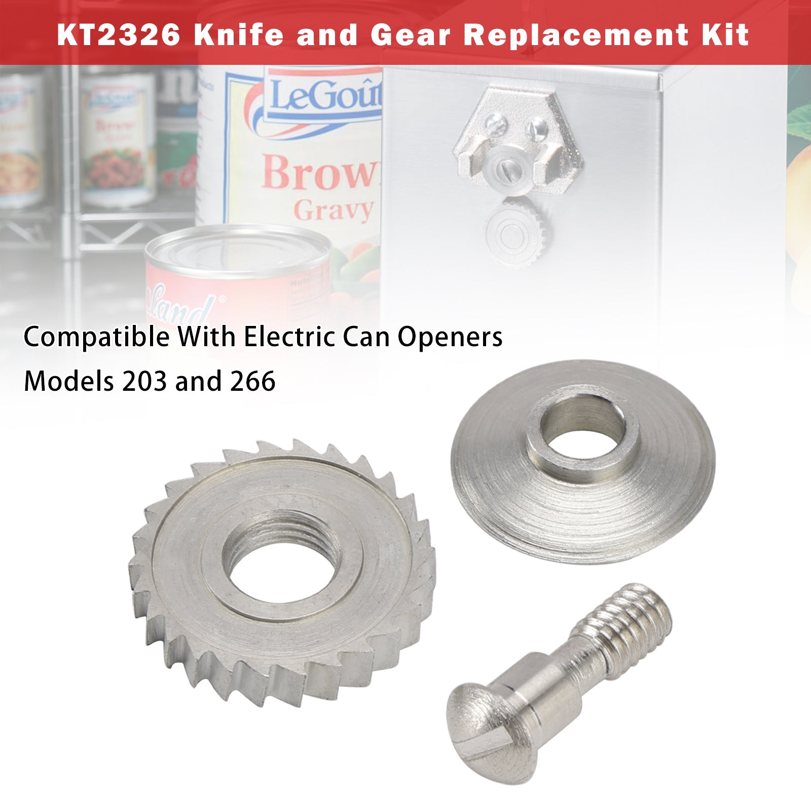 KT2326 Replacement Knife And Gear Kits For 203 And 266 Electric Can Openers