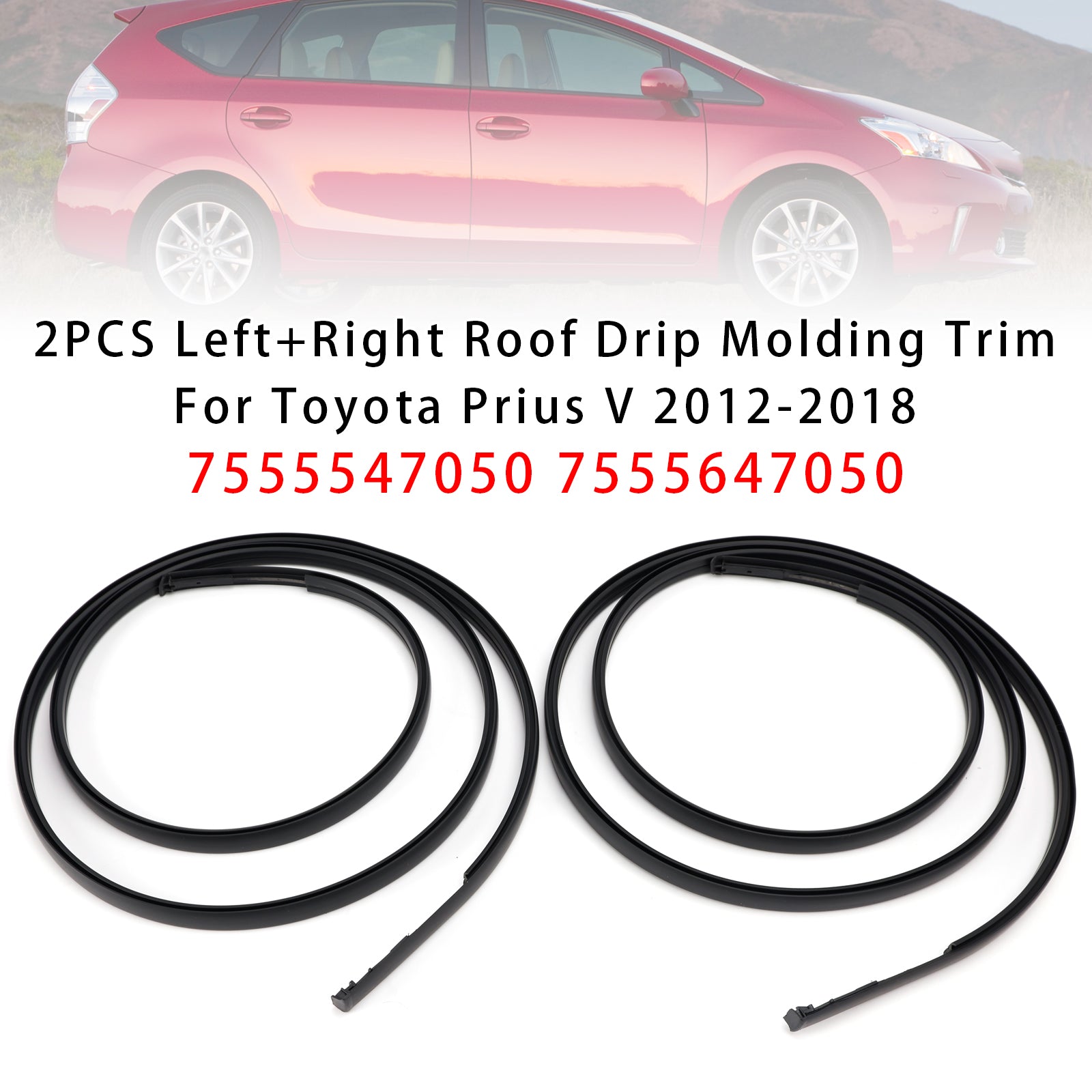 2PCS Left+Right Roof Drip Molding Trim For Toyota Prius V 2012-2018