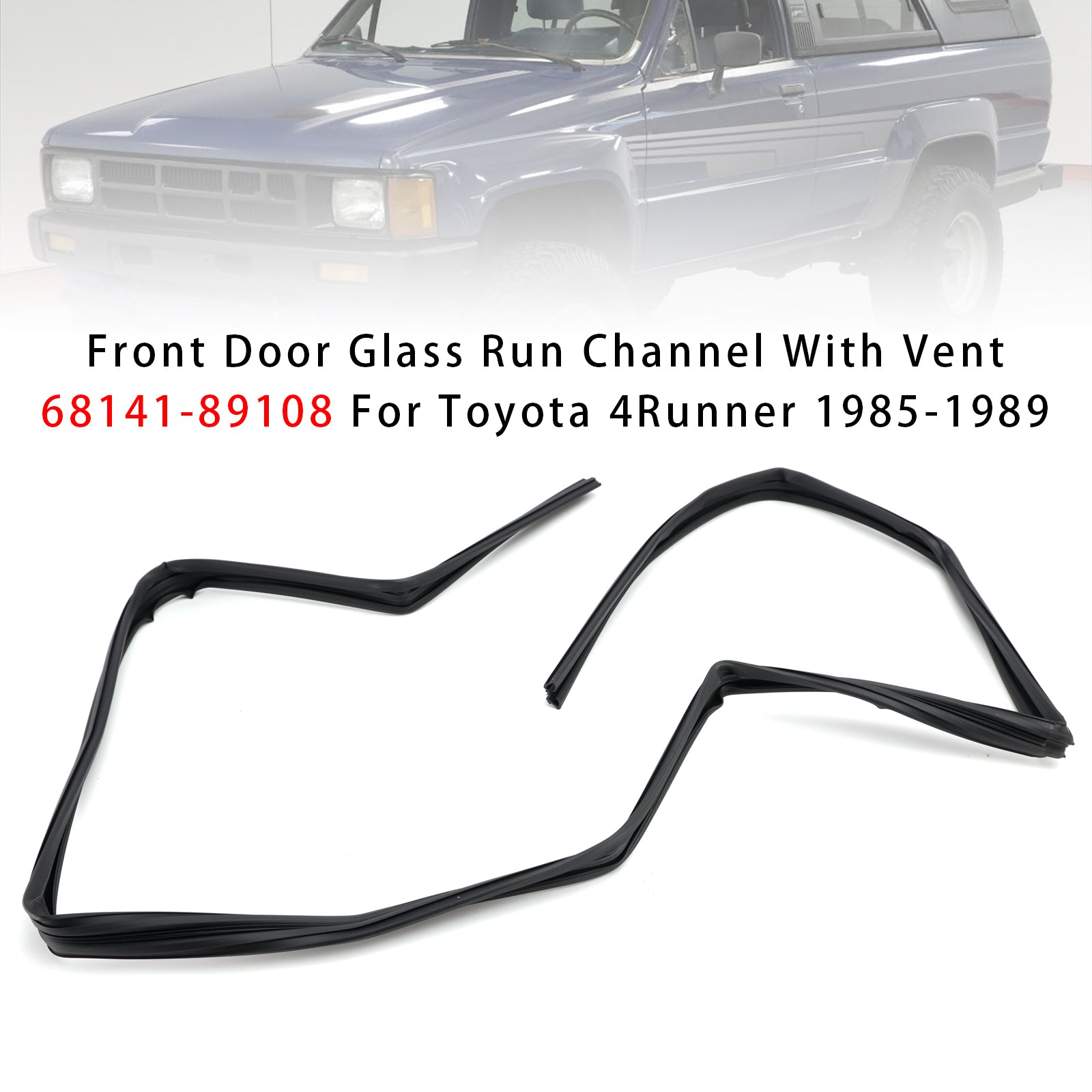 Front Door Glass Run Channel With Vent 68141-89108 For Toyota 4Runner 1985-1989