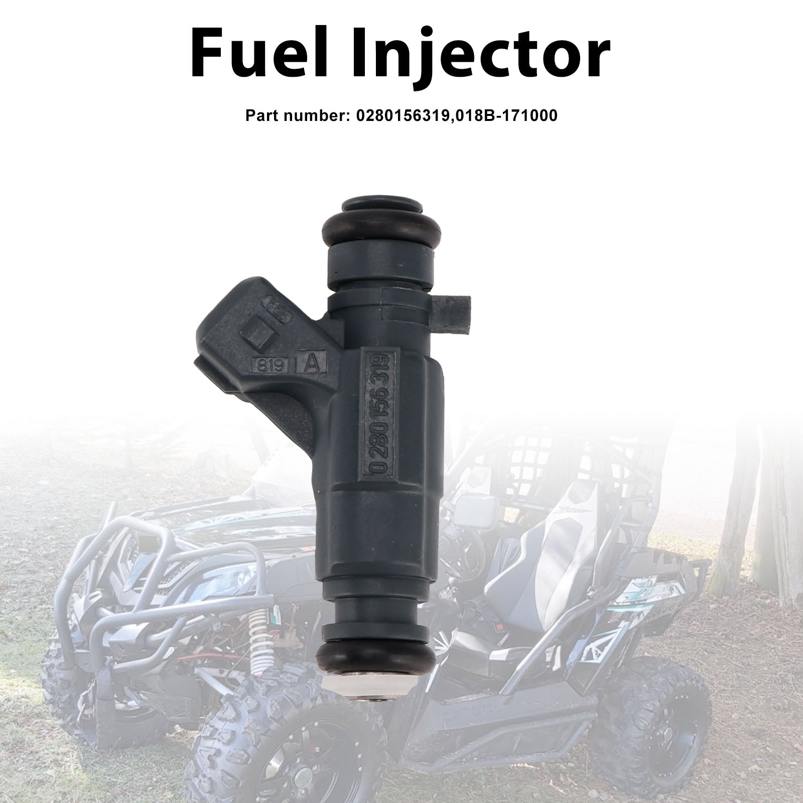 0280156319 018B-171000 Fuel Injectors For CF-Moto CFORCE UFORCE ZFORCE