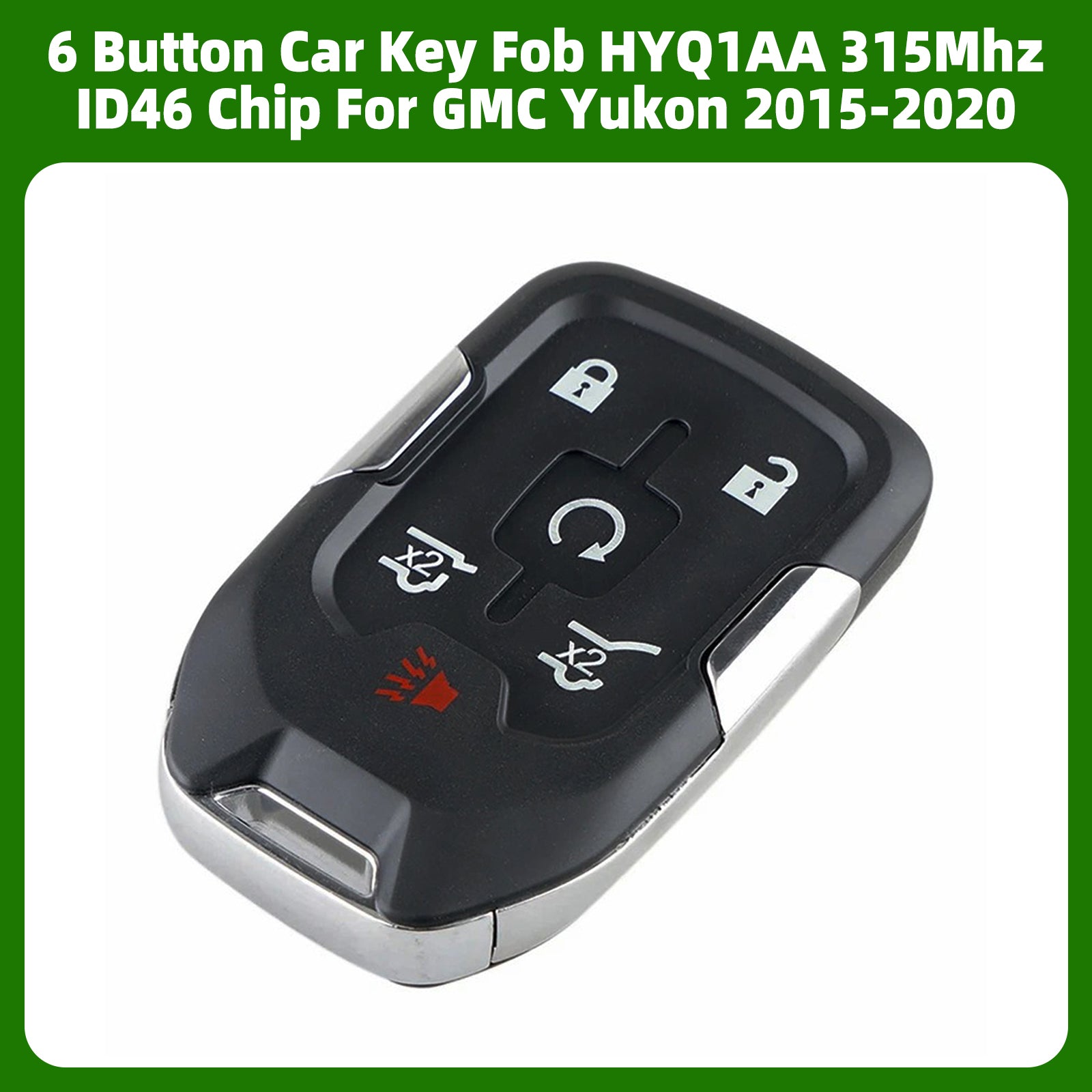 6 Button Car Key Fob HYQ1AA 315Mhz ID46 Chip For GMC Yukon 2015-2020