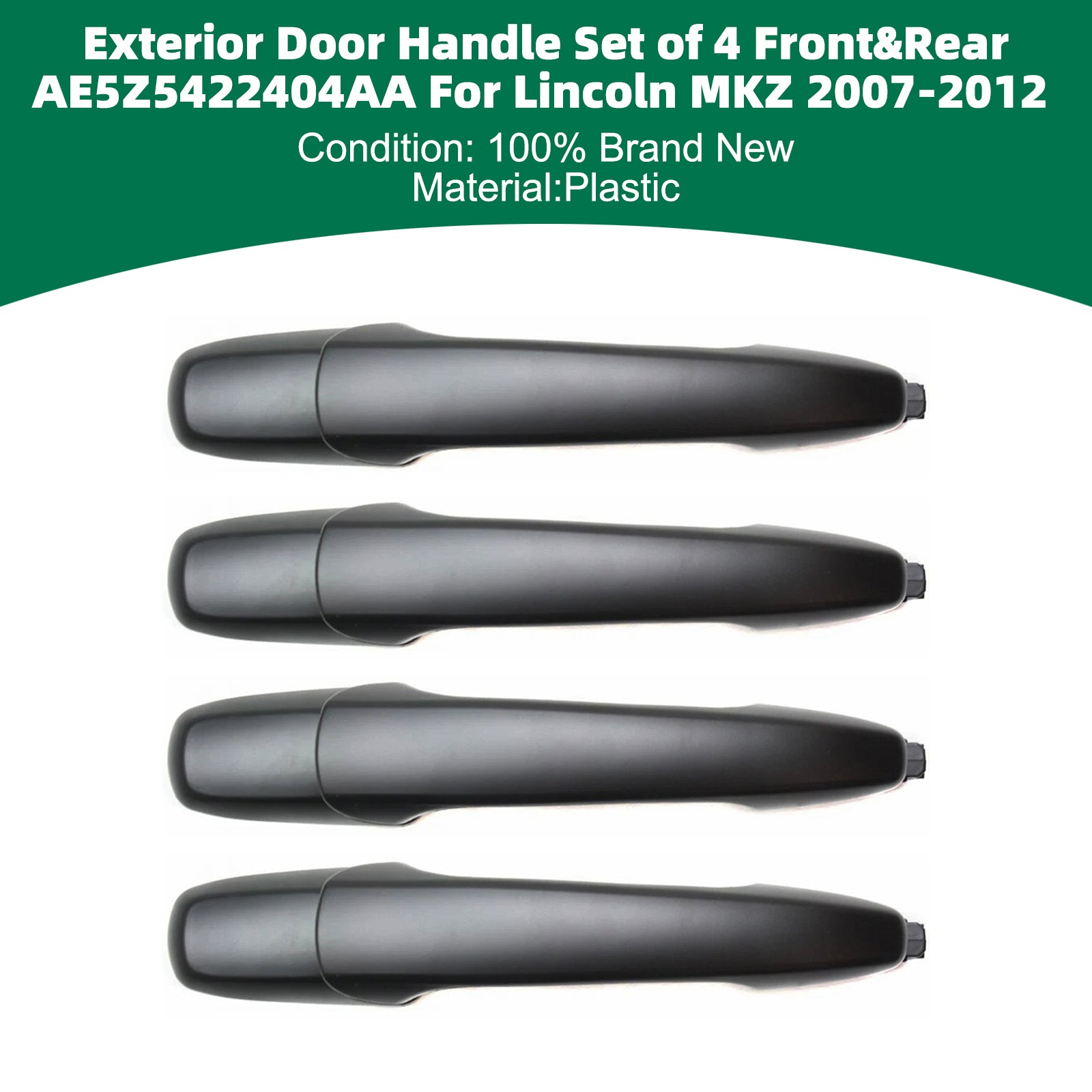 Exterior Door Handle Set of 4 Front&Rear AE5Z5422404AA For Lincoln MKZ 07-12
